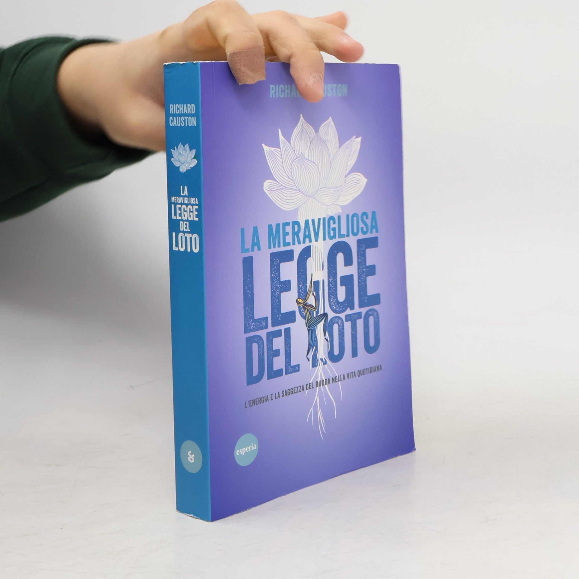 Richard Causton La meravigliosa legge del Loto