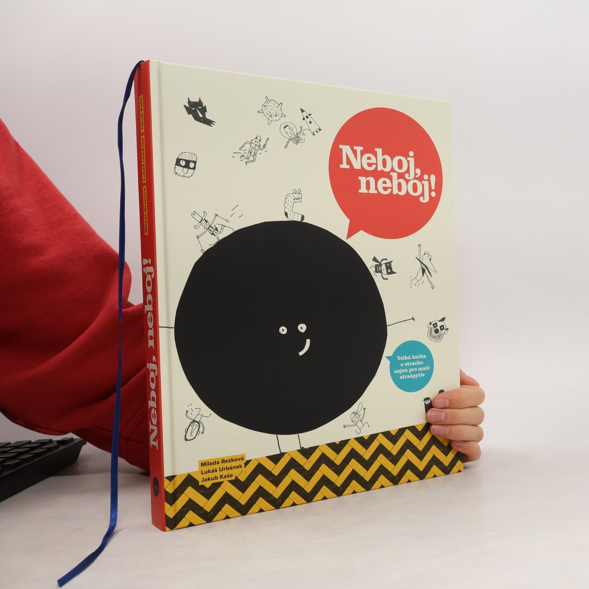 Milada Rezková Neboj, neboj! Velká kniha o strachu nejen pro malé strašpytle