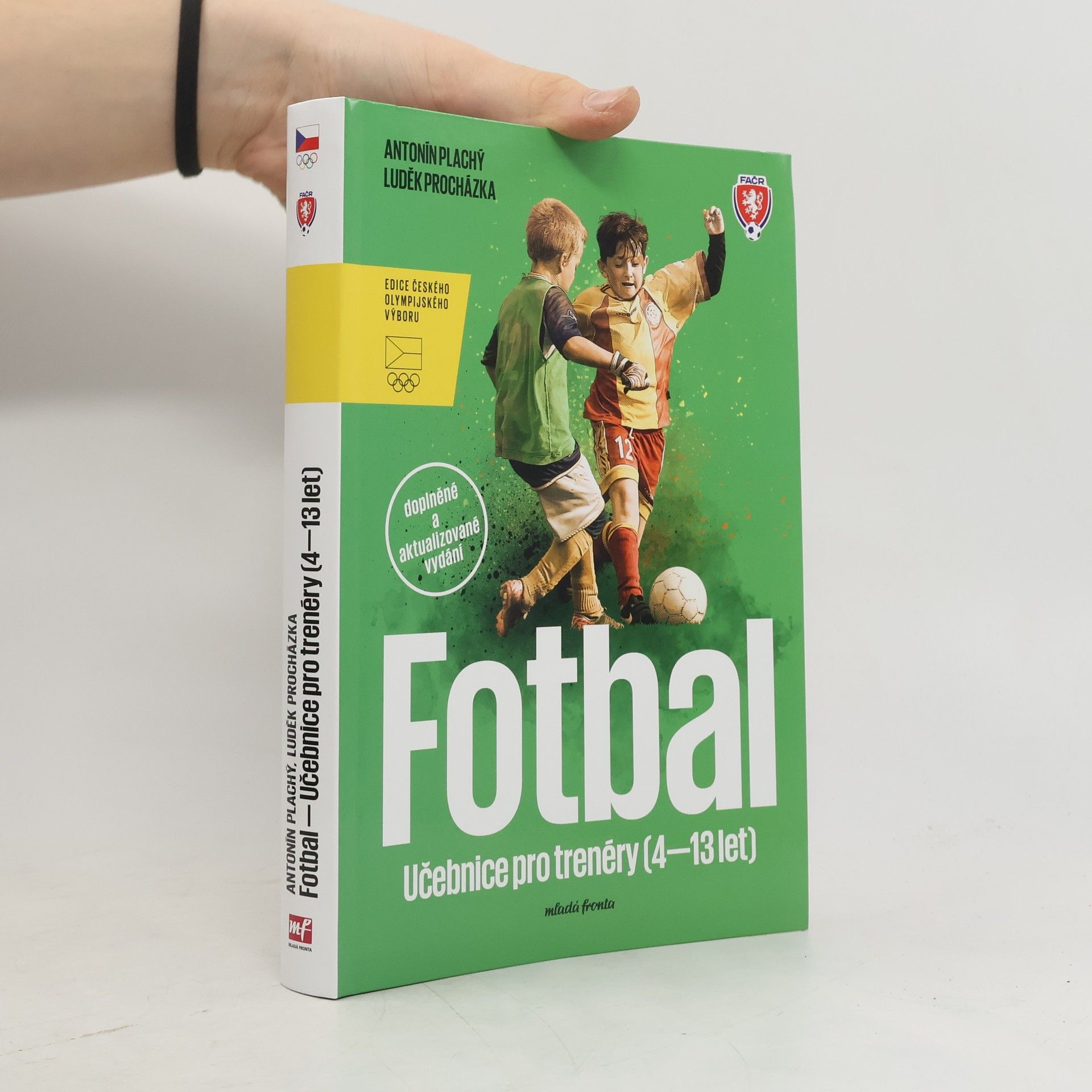Učebnice fotbalu pro trenéry dětí (4-13 let) - Doplněné a aktualizované vydání!