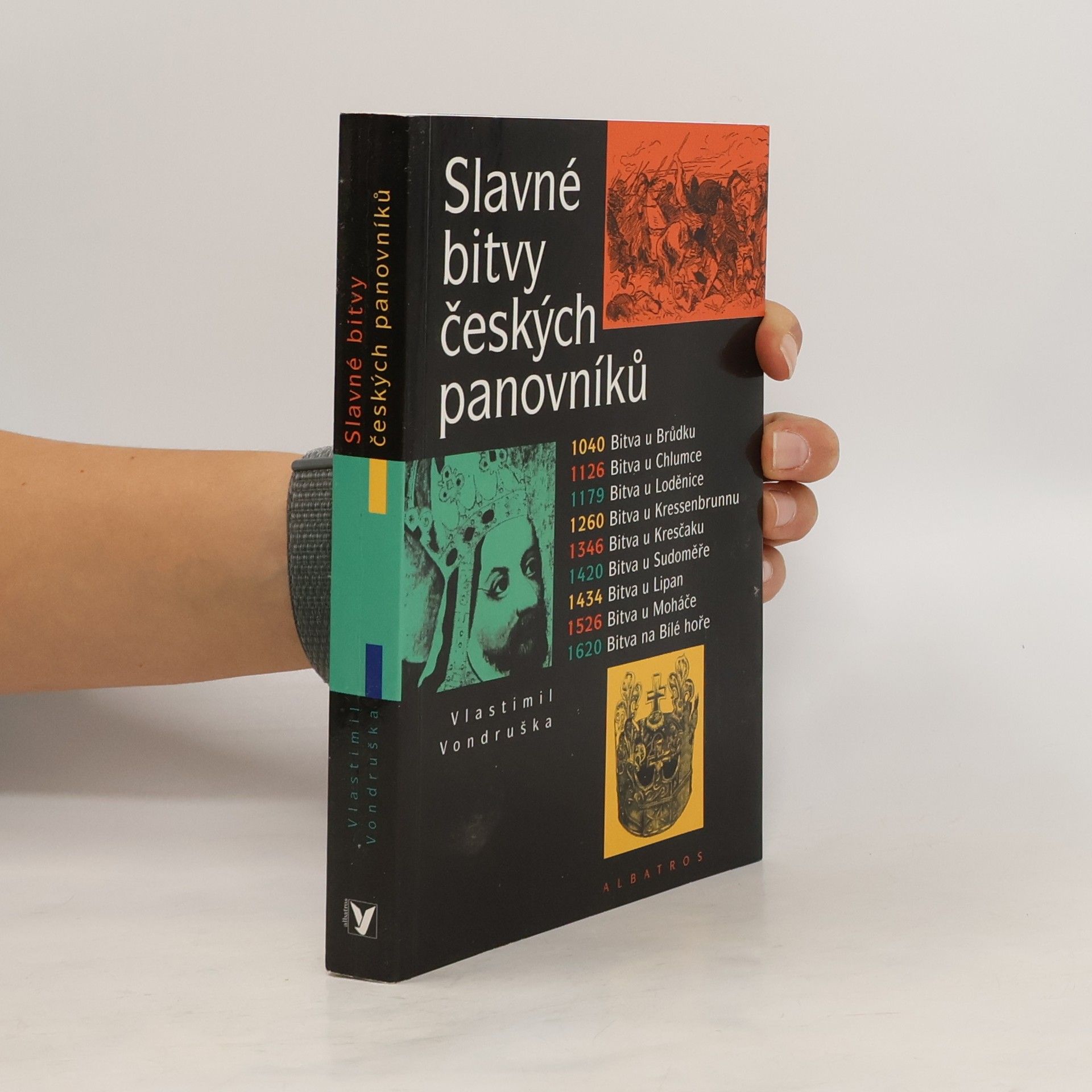 Vlastimil Vondruška Slavné bitvy českých panovníků