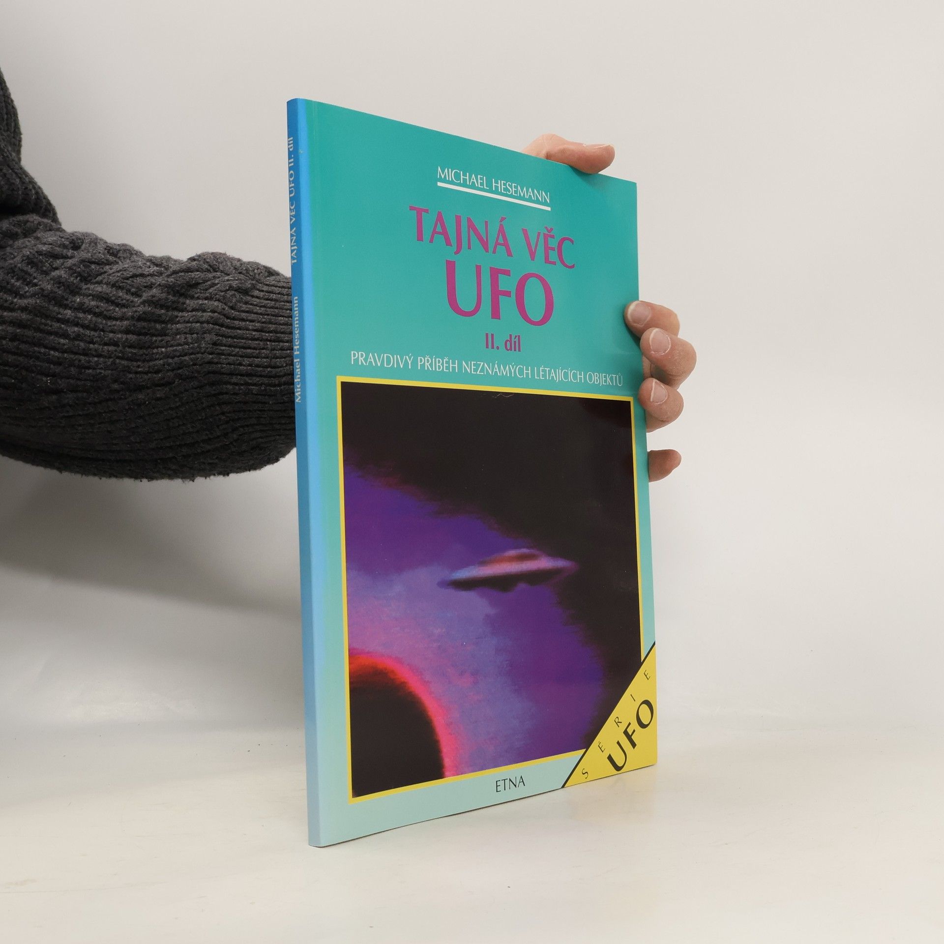 Tajná věc UFO II. díl. Pravdivý příběh neznámých létajících objektů