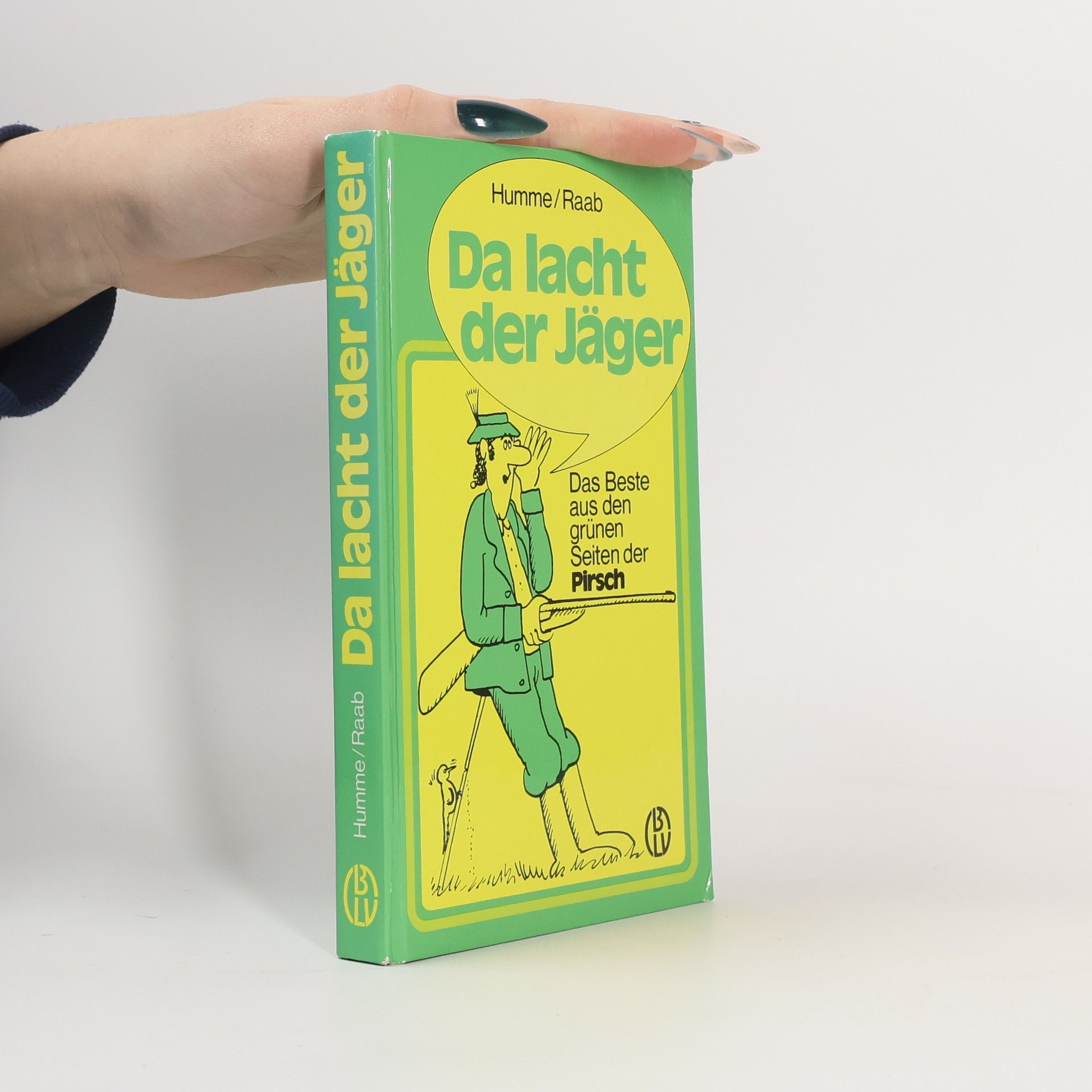 Rudolf Humme Da lacht der Jäger