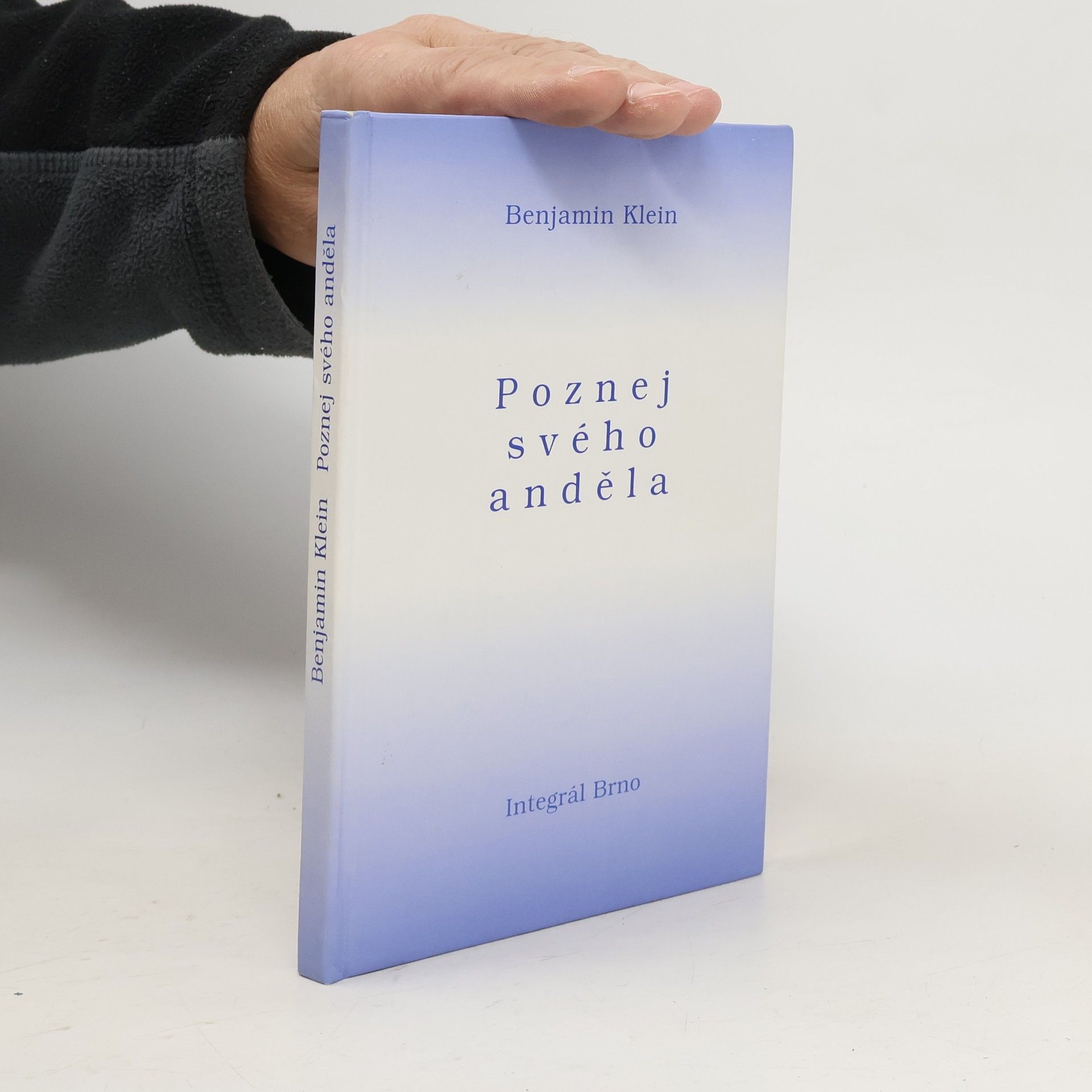 Benjamin Klein Poznej svého anděla