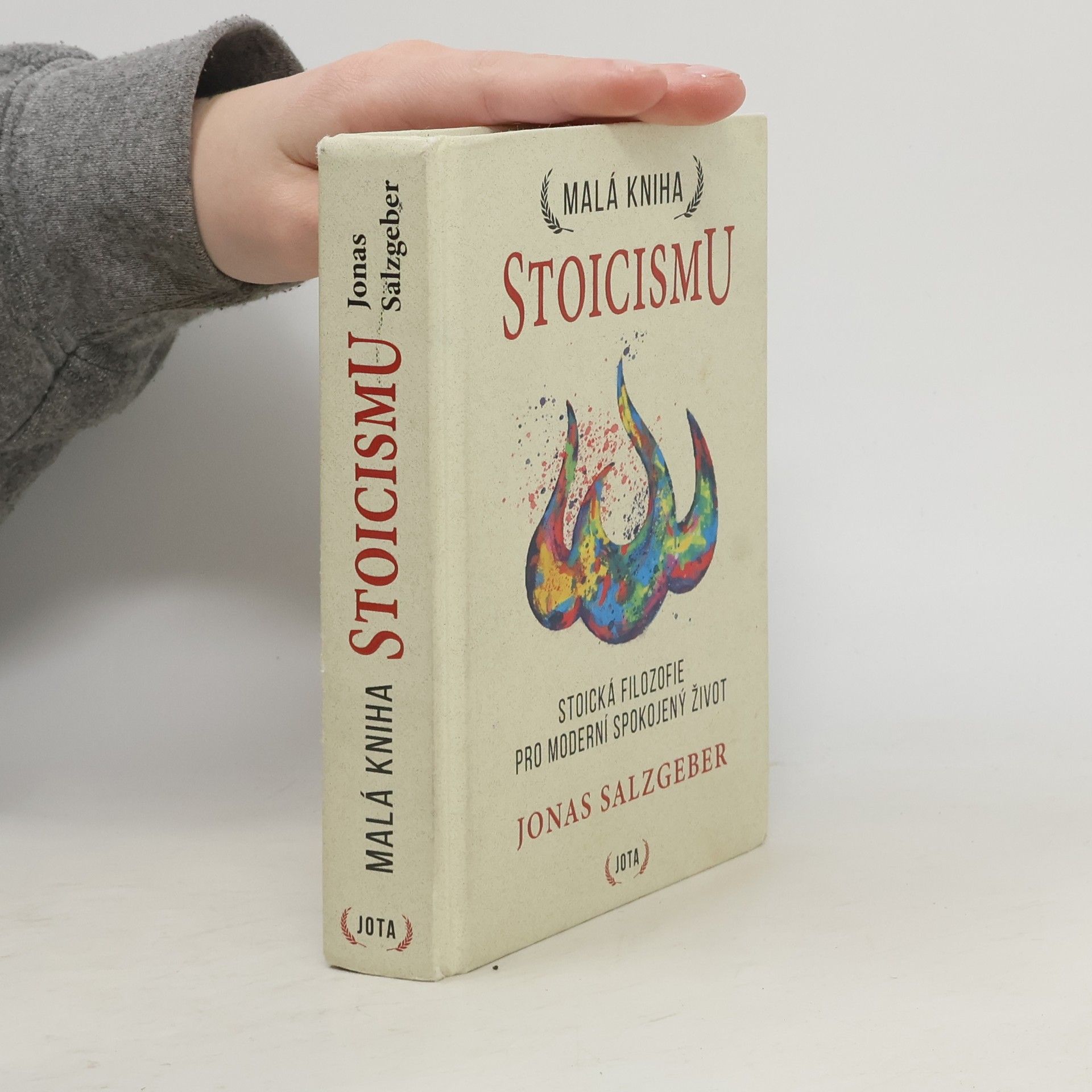 Jonas Salzgeber Malá kniha stoicismu : nadčasová moudrost k získání odolnosti, sebedůvěry a klidu