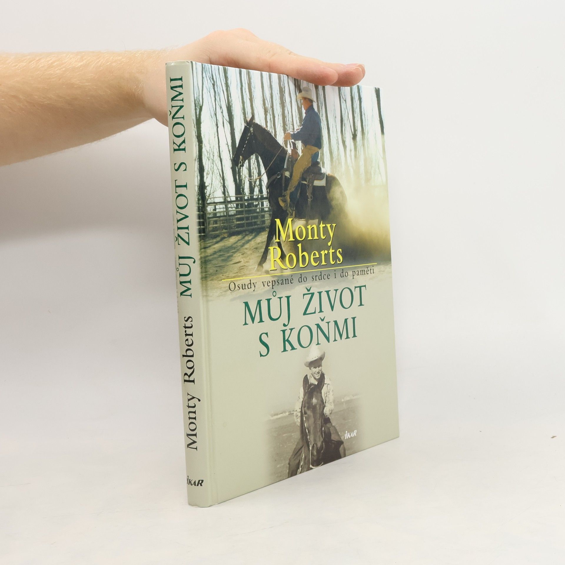 Monty Roberts Můj život s koňmi