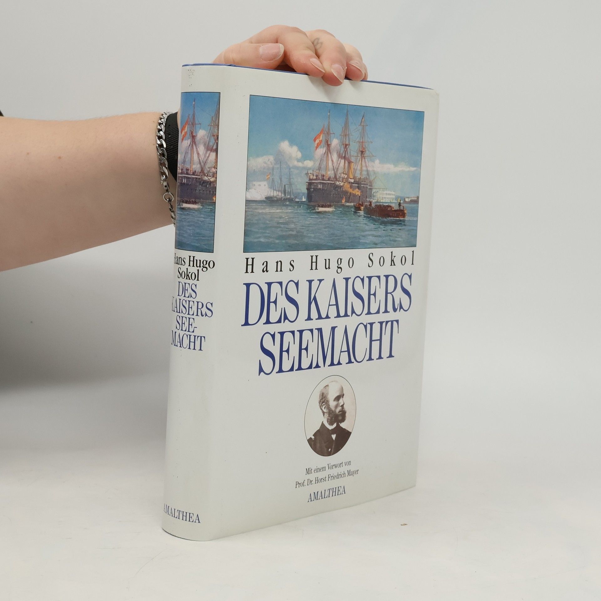 Hans Hugo Sokol Des Kaisers Seemacht