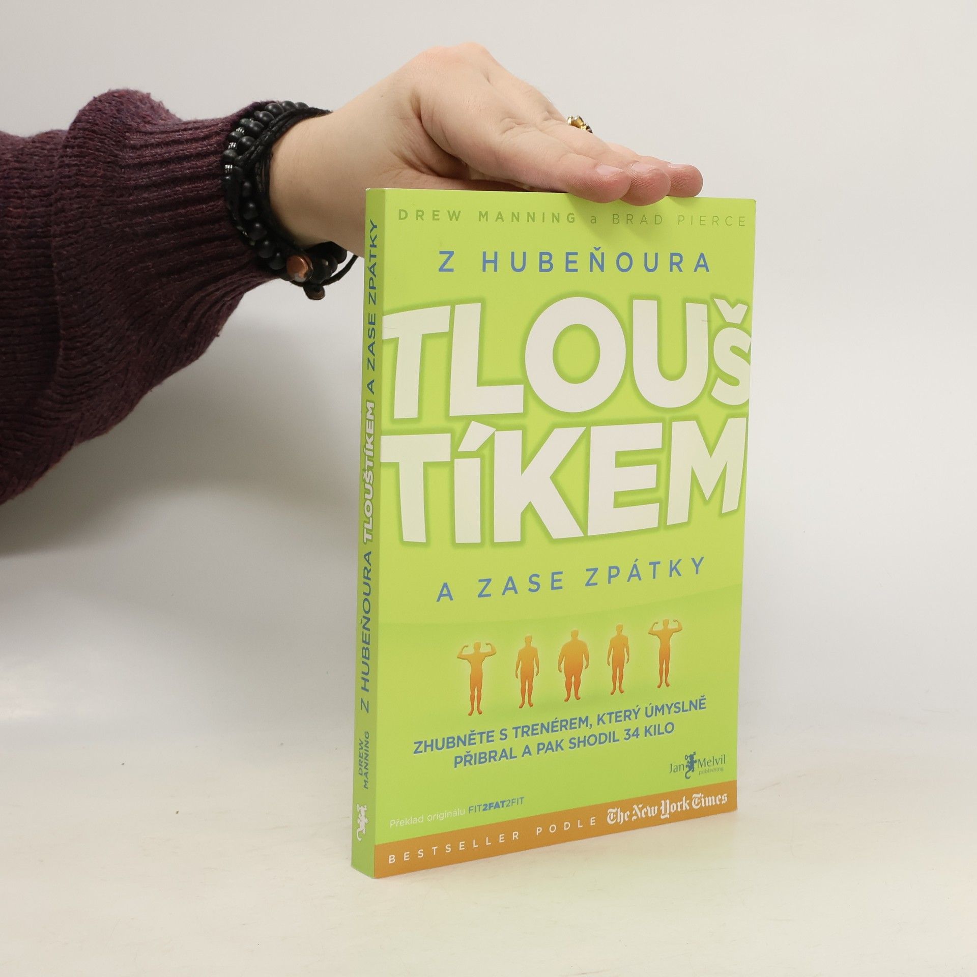 Drew Manning Z hubeňoura tlouštíkem a zase zpátky