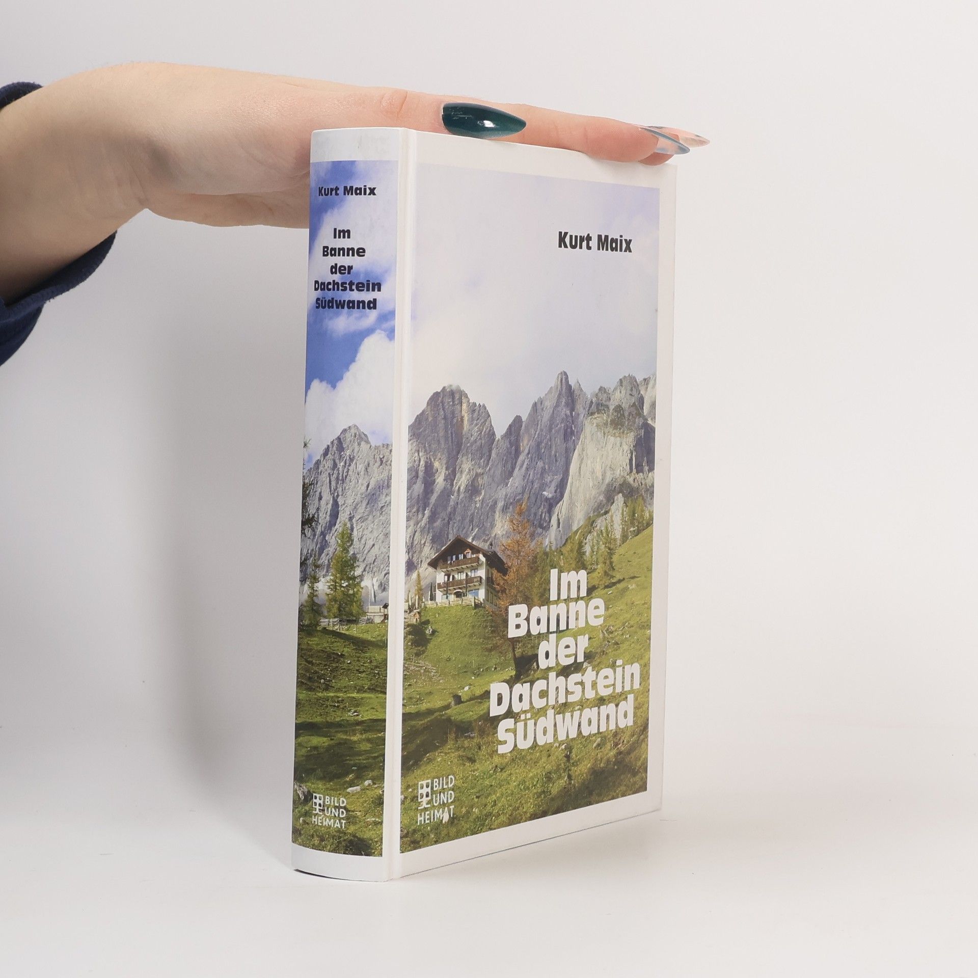 Kurt Maix Im Banne der Dachstein Südwand