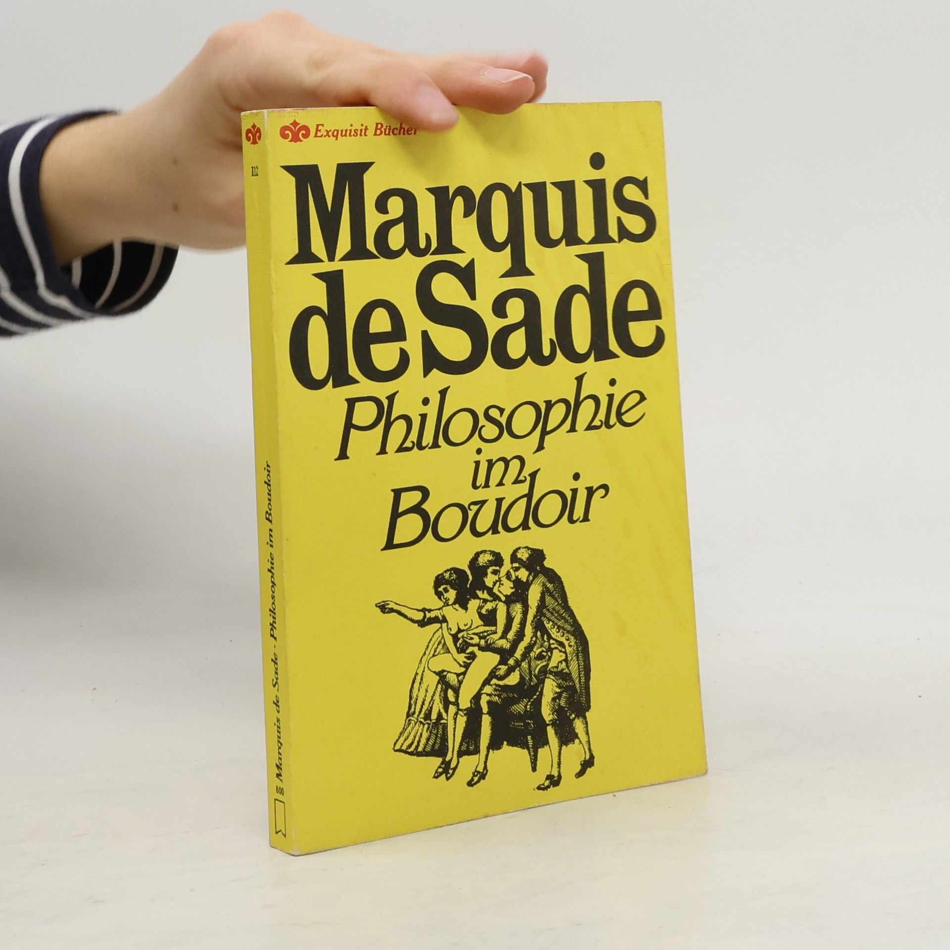 Donatien Alphonse François Sade Philosophie im Boudoir