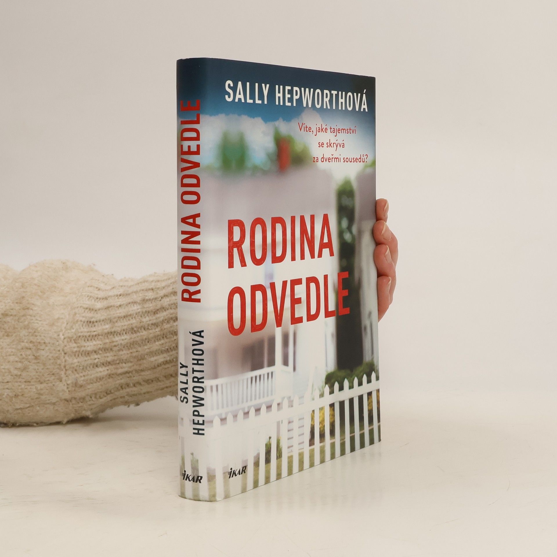 Sally Hepworth Rodina odvedle