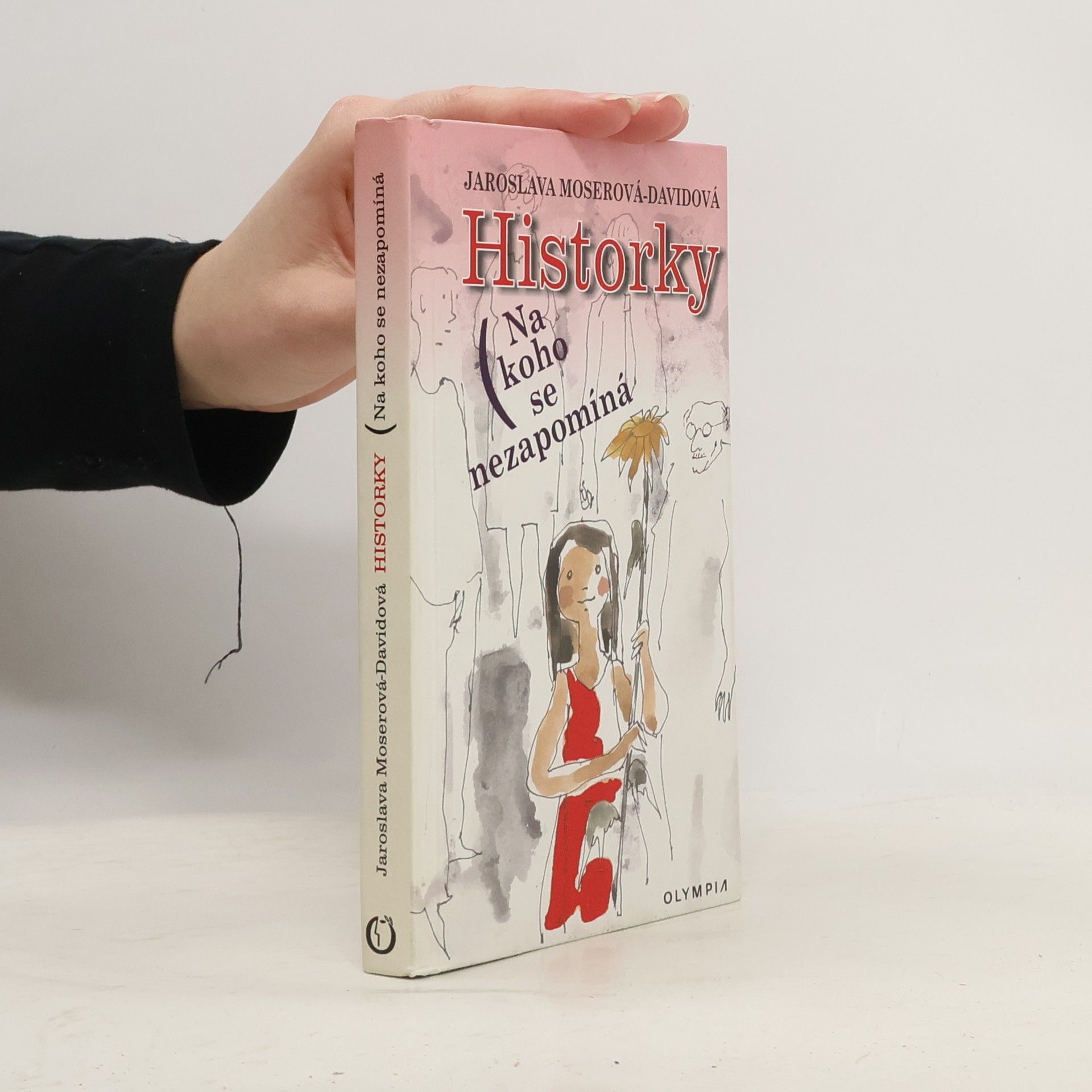 Historky : na koho se nezapomíná