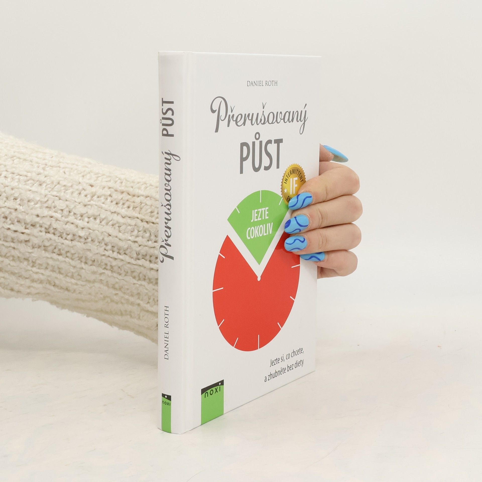 Daniel Roth Přerušovaný půst: Jezte si, co chcete, a zhubněte bez diety