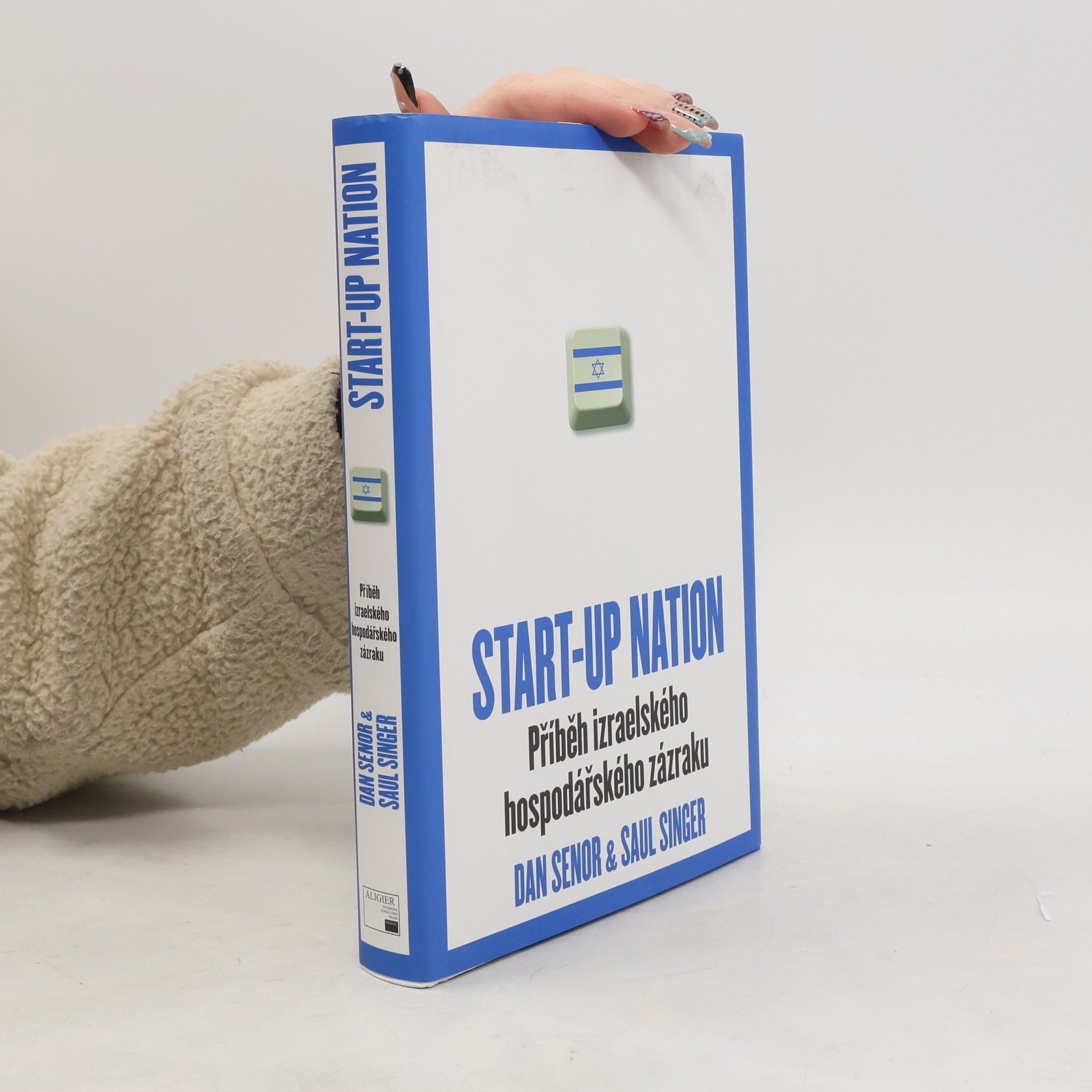 Dan Senor Start-up nation. Příběh izraelského hospodářského zázraku
