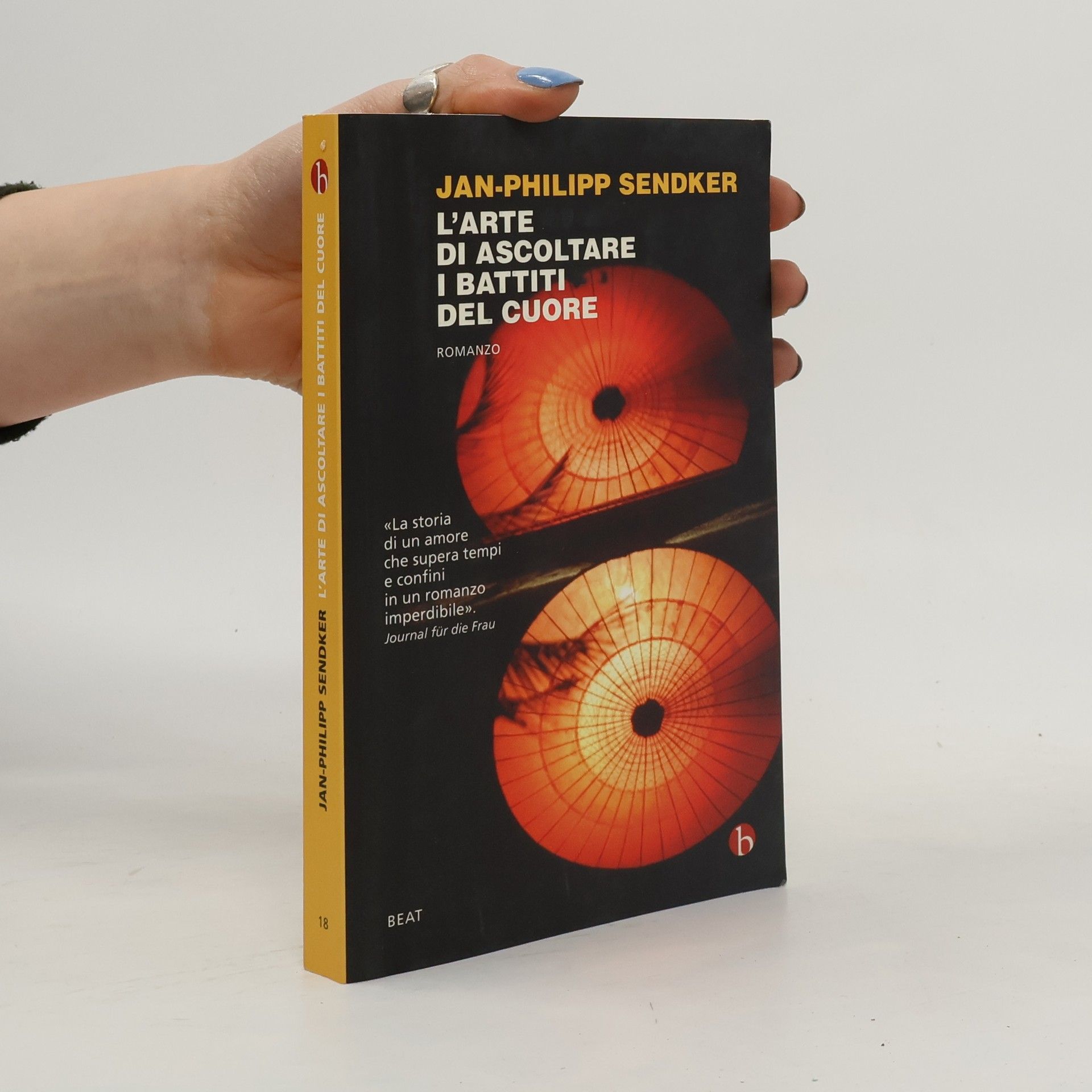 Jan-Philipp Sendker L' arte di ascoltare i battiti del cuore