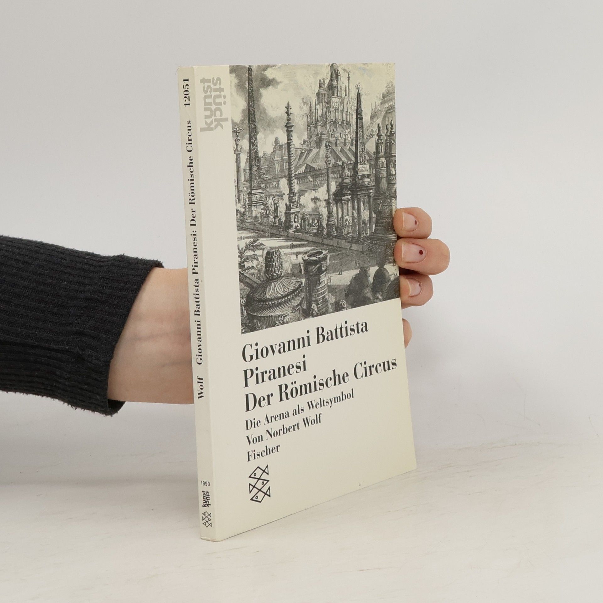 Norbert Wolf Kunststück / Kunst - 12051: Giovanni Battista Piranesi