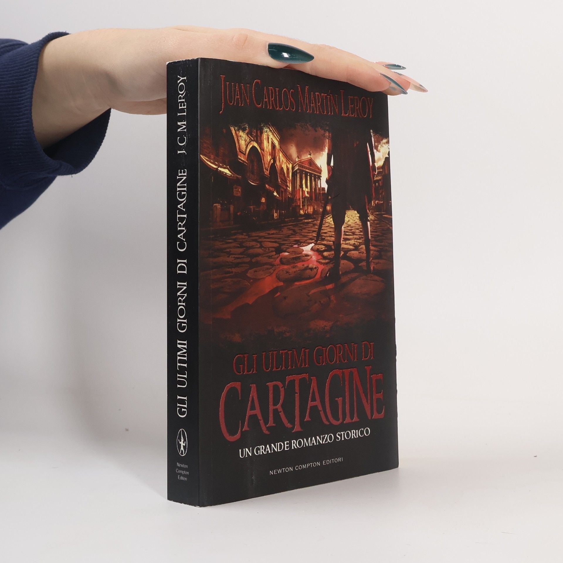 Juan Carlos Martín Leroy Gli ultimi giorni di Cartagine