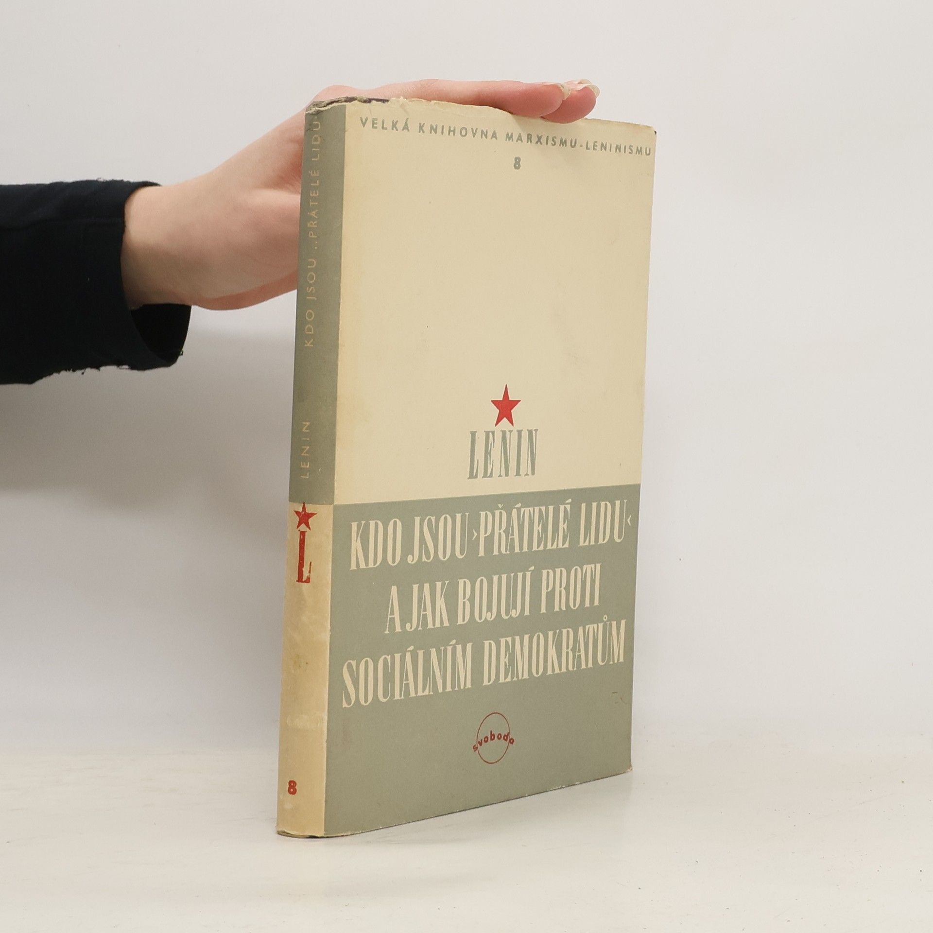 Vladimir Iljič Lenin Kdo jsou "přátelé lidu". A jak bojují proti sociálním demokratům