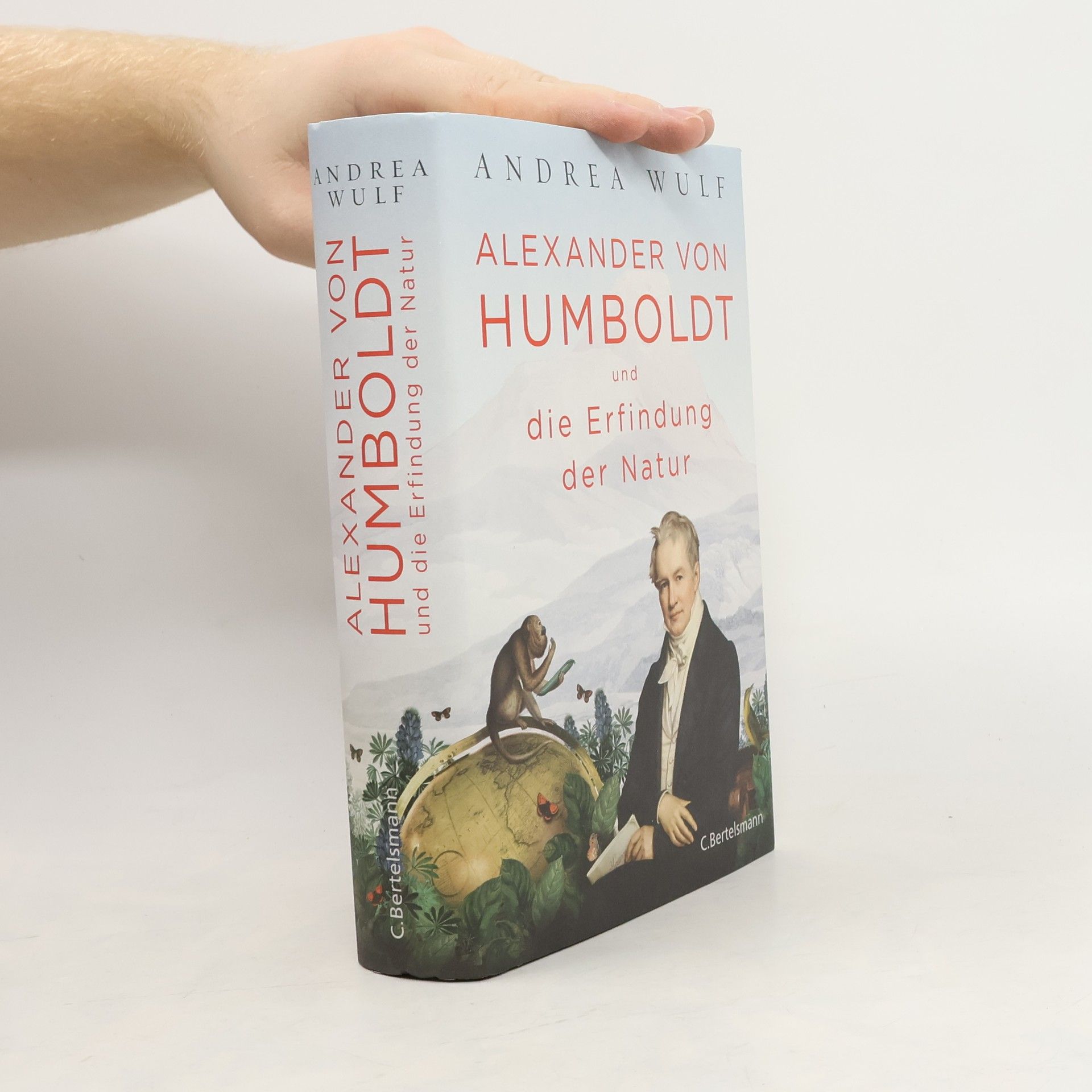 Andrea Wulf Alexander von Humboldt und die Erfindung der Natur