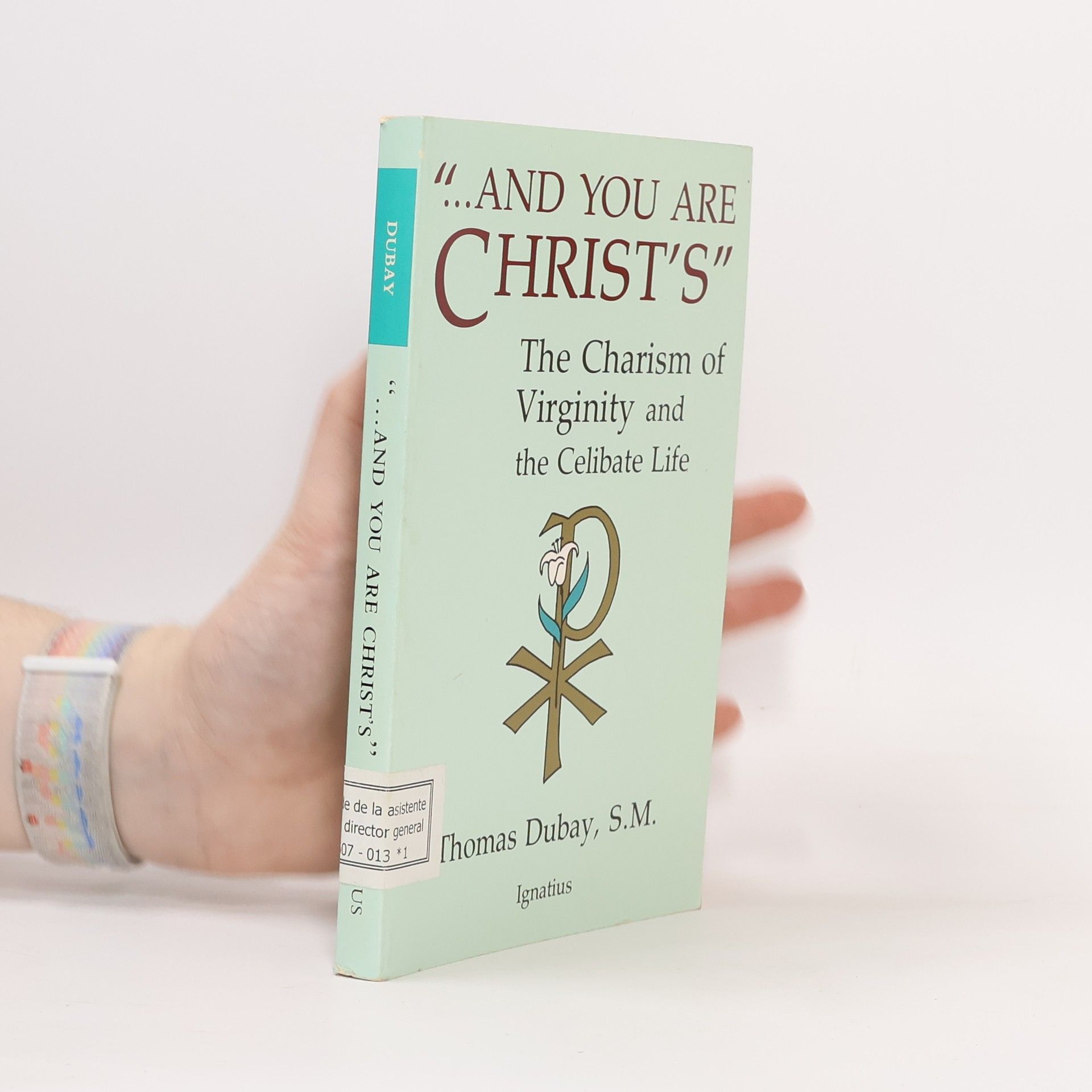 Thomas Dubay And You Are Christ's