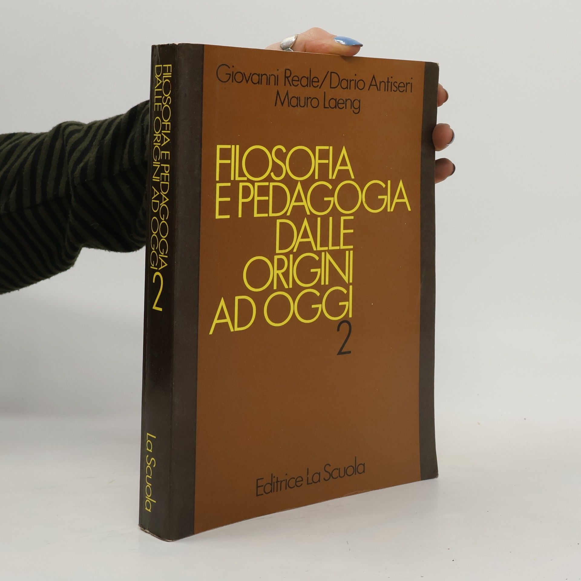 Storia dell'educazione e della scuola - 2: Filosofia e pedagogia dalle origini ad oggi. Per gli Ist. Magistrali