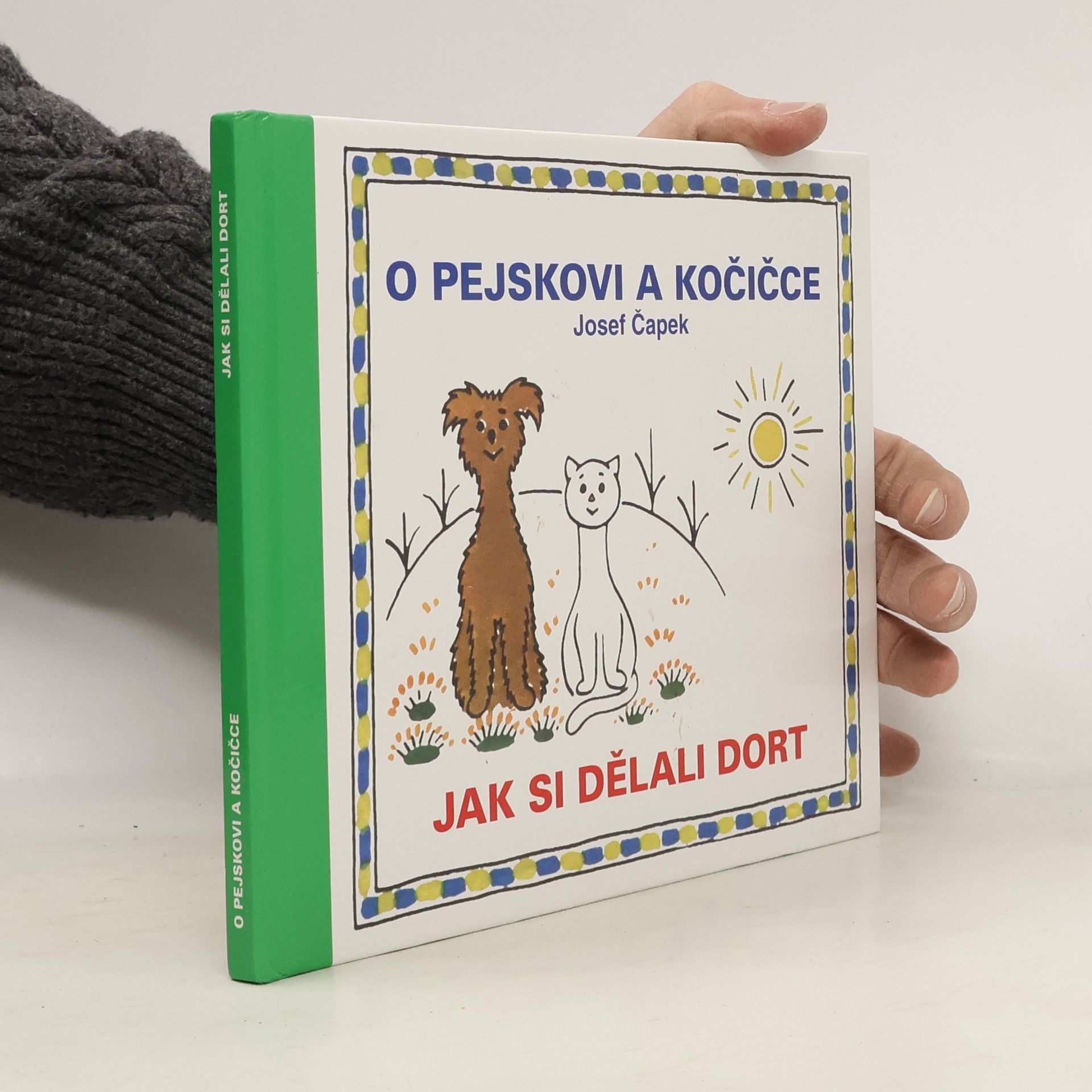 Josef Čapek O pejskovi a kočičce. Jak si dělali dort