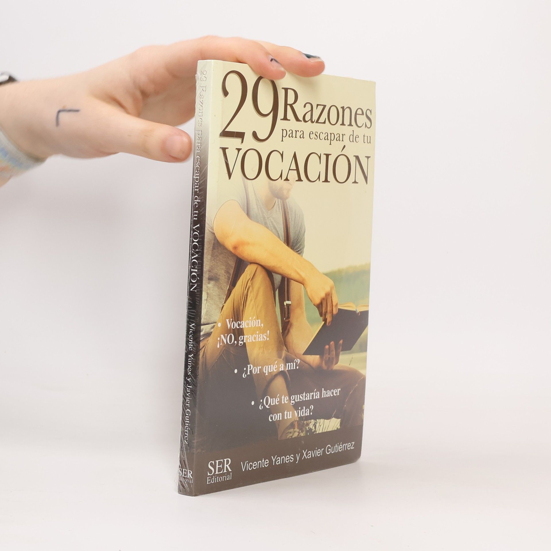 Collectif d'auteurs 29 Razones para escapar de tu vocación