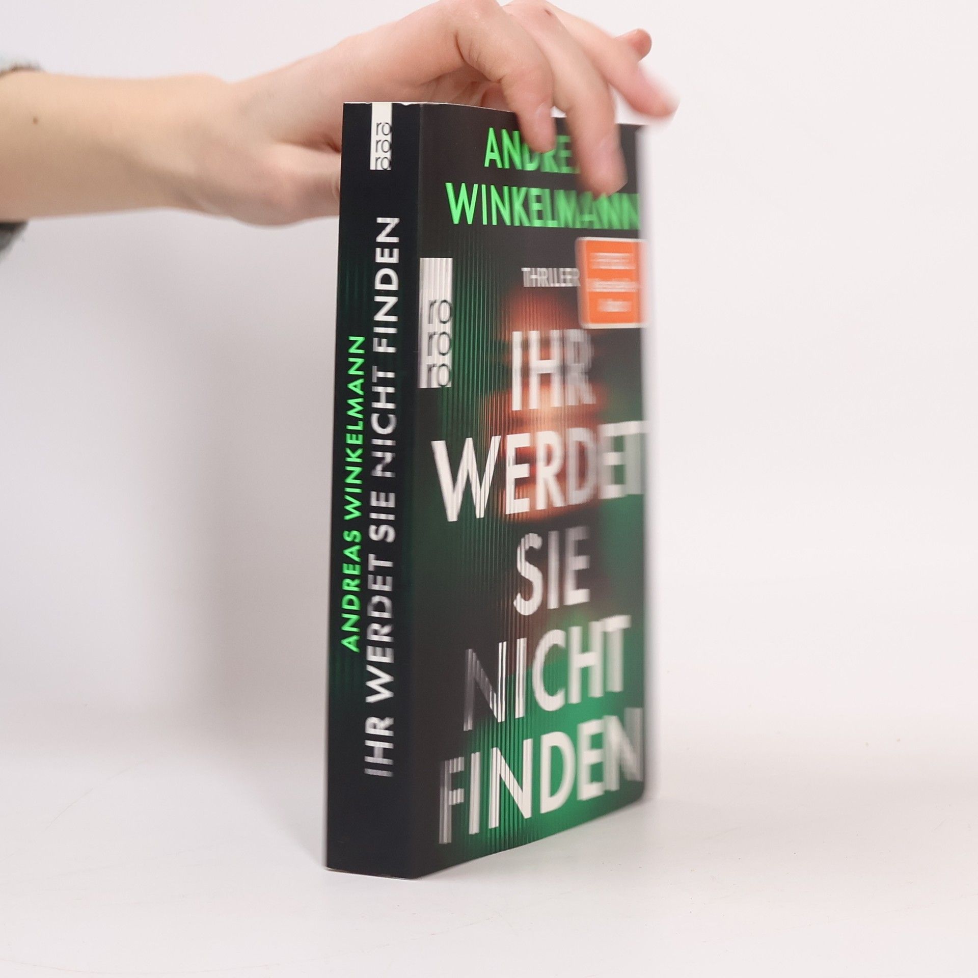 Andreas Winkelmann Ihr werdet sie nicht finden
