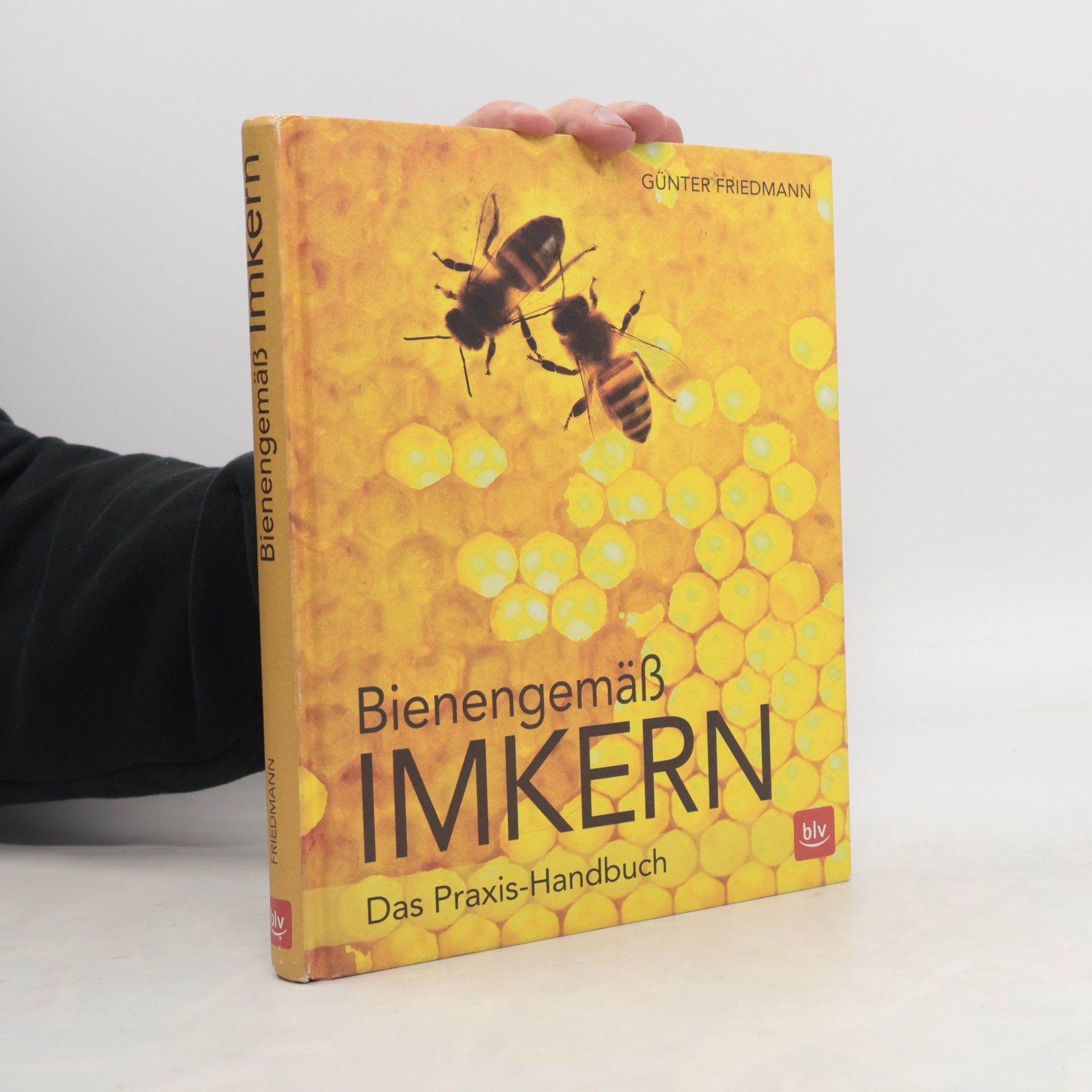 Günter Friedmann Bienengemäß Imkern