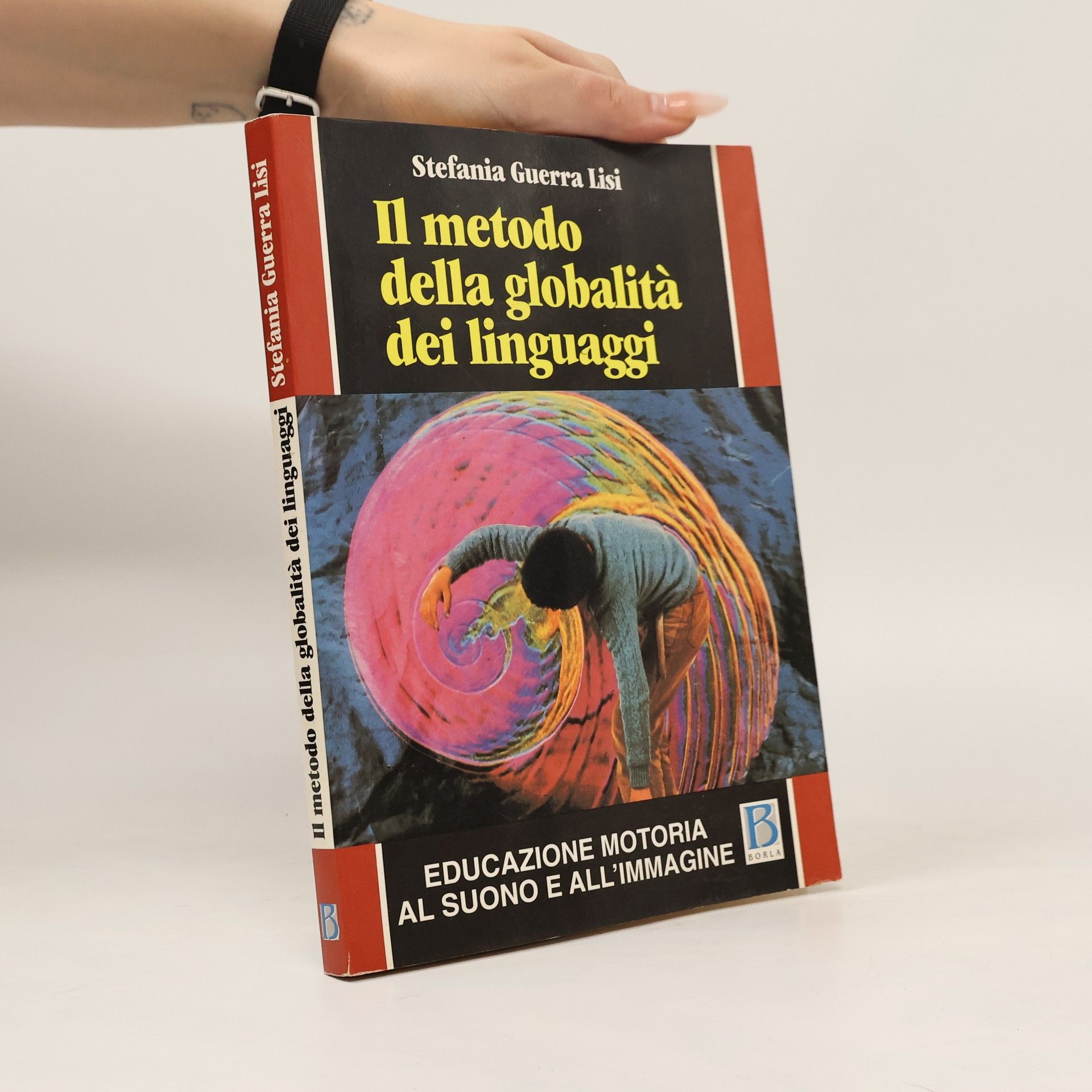 Stefania Guerra Lisi Il metodo della globalità dei linguaggi