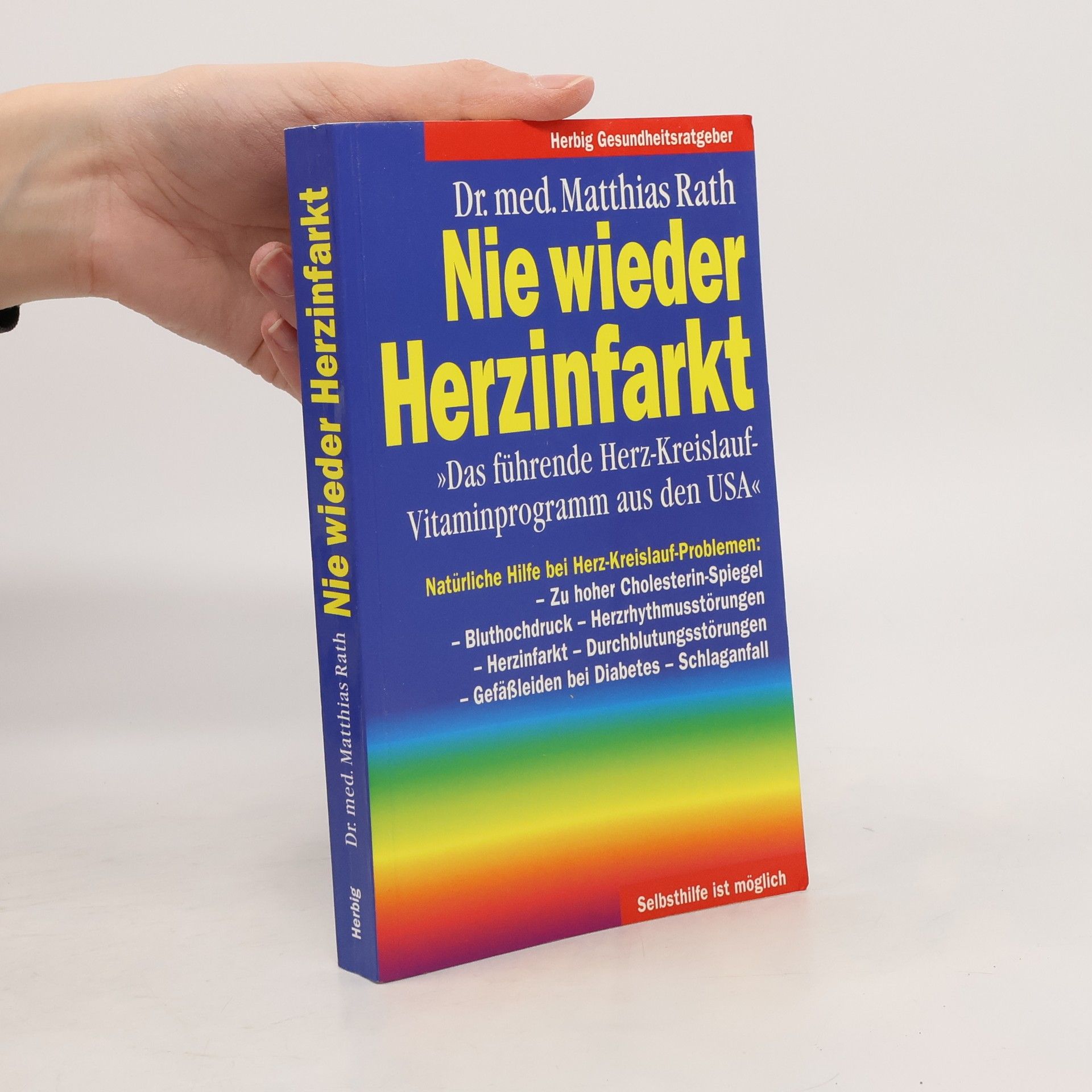 Matthias Rath Nie wieder Herzinfarkt