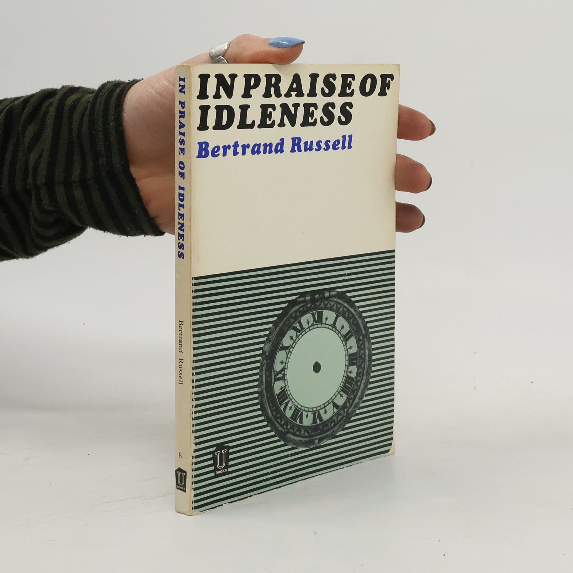 Bertrand Russell In Praise of Idleness