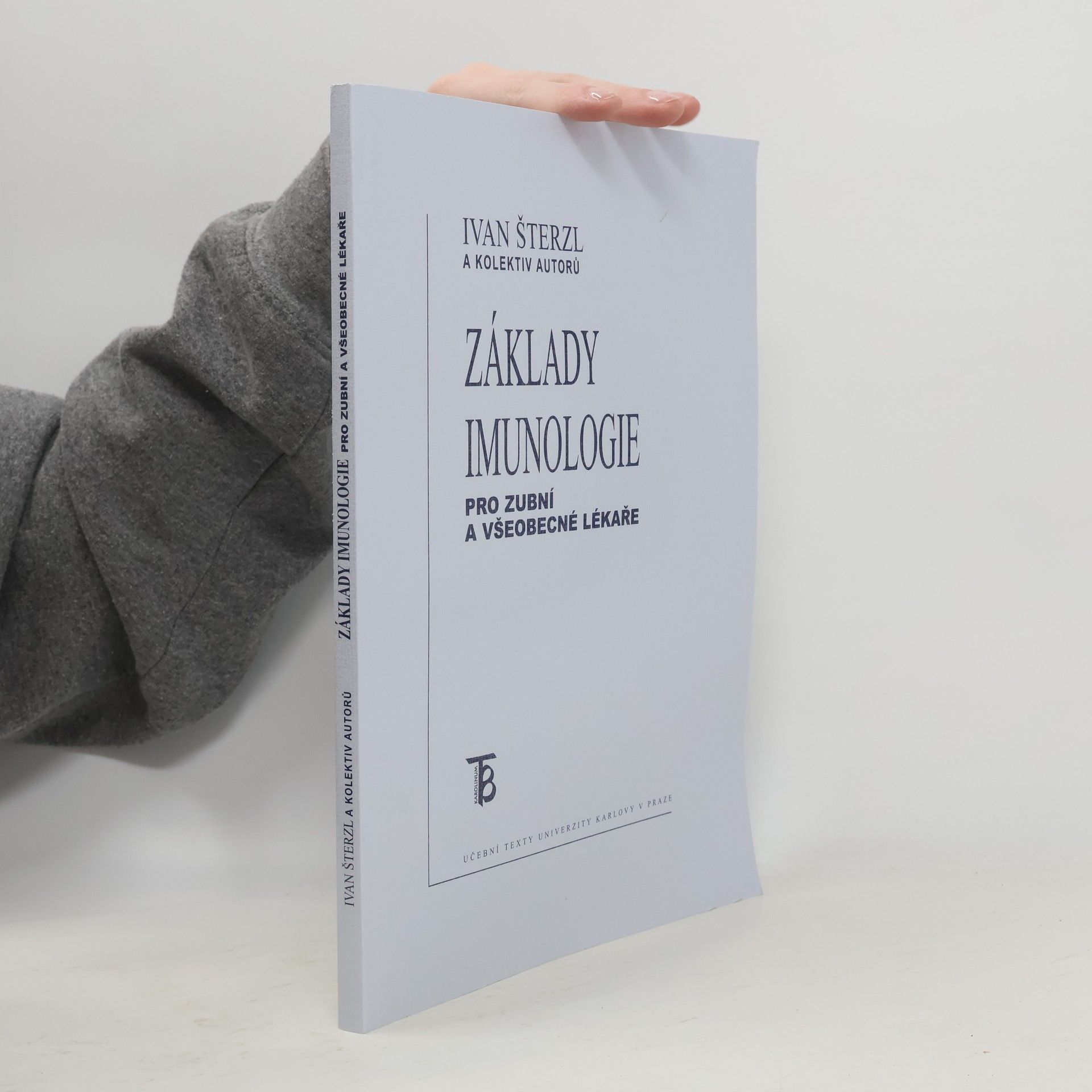 Ivan Šterzl Základy imunologie pro zubní a všeobecné lékaře
