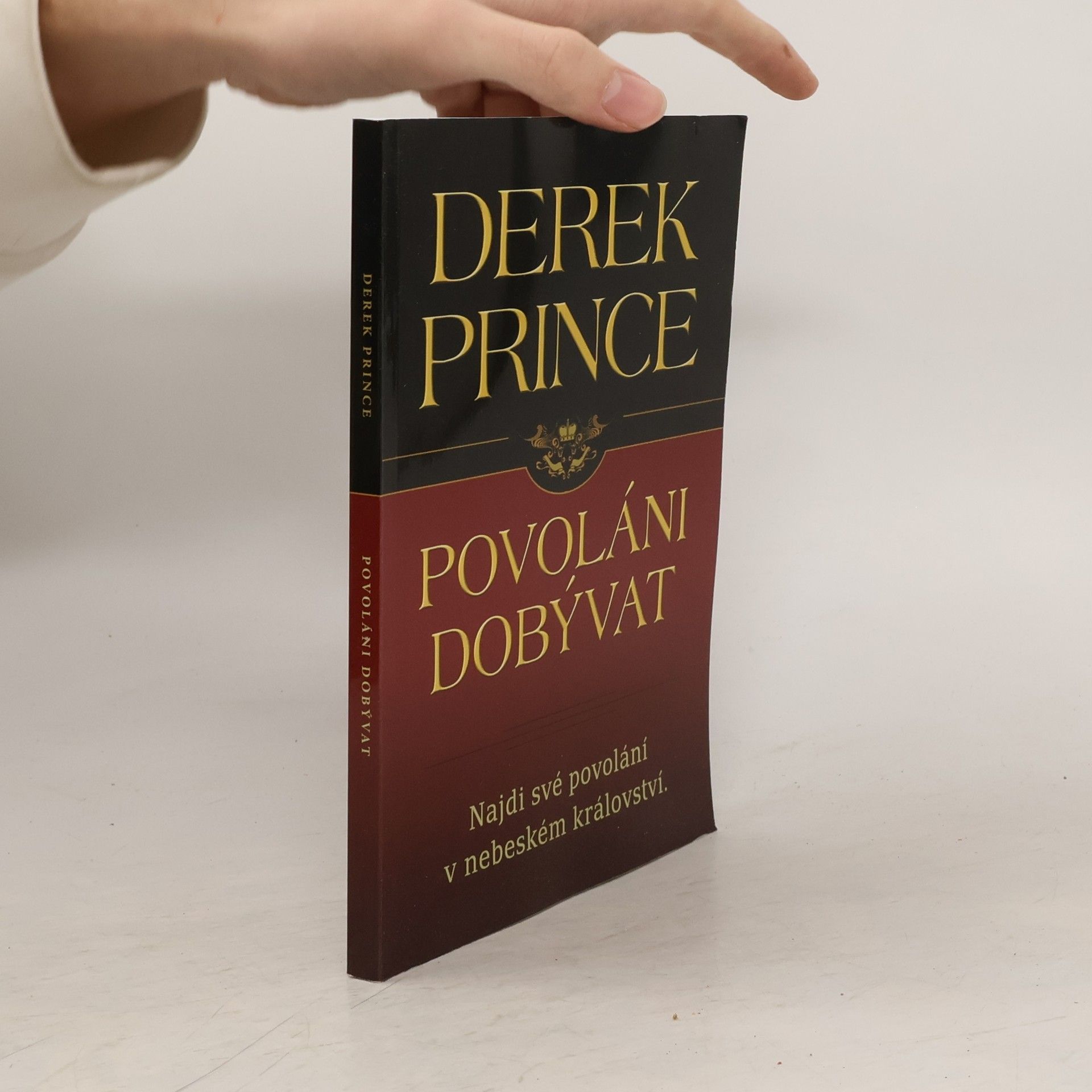 Derek Prince Povoláni dobývat - Najdi své povolání v nebeském království
