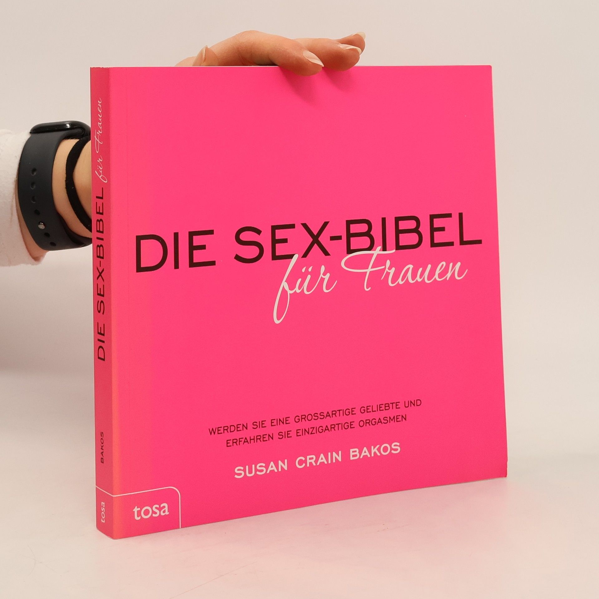 Die Sex-Bibel für Frauen