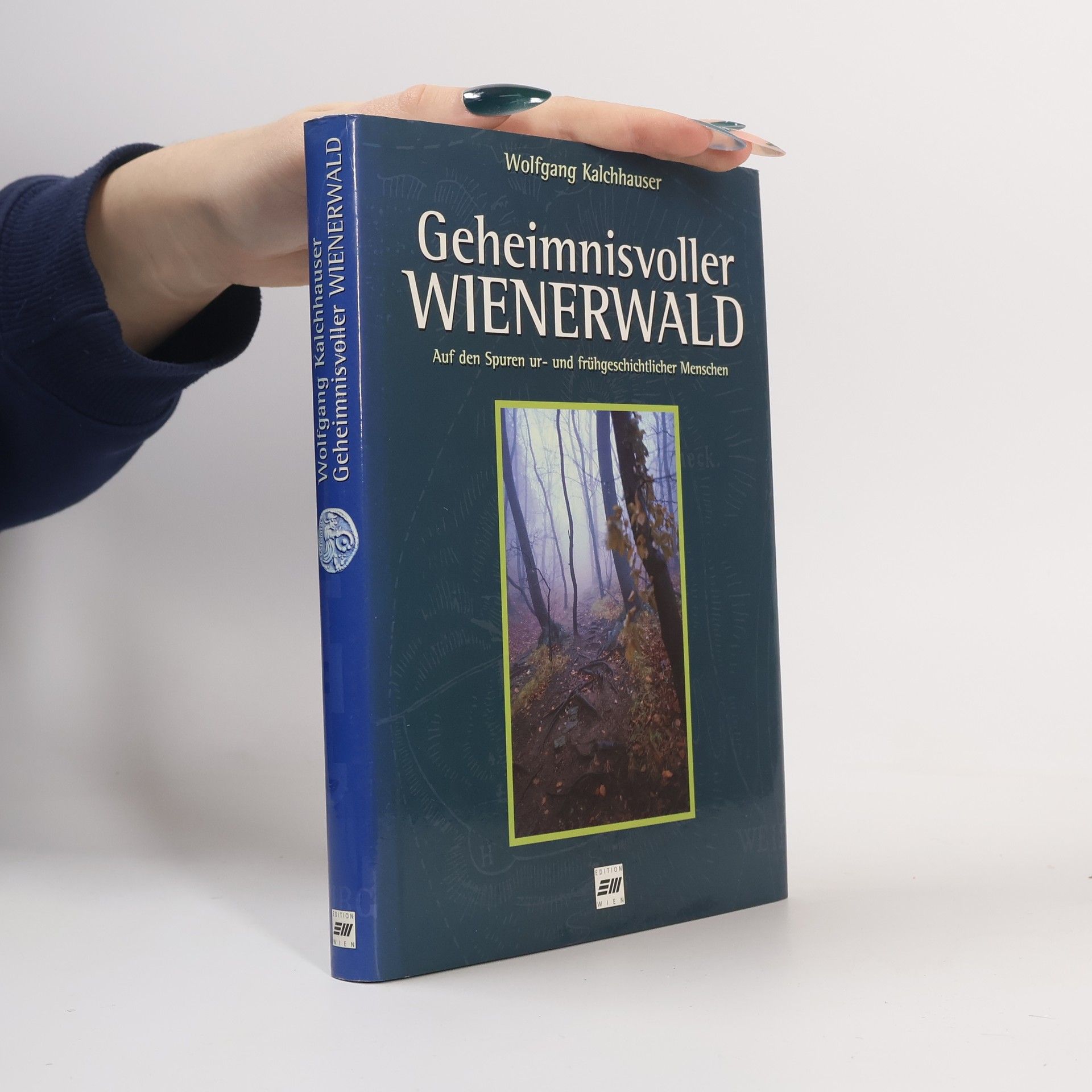 Wolfgang Kalchhauser Geheimnisvoller Wienerwald