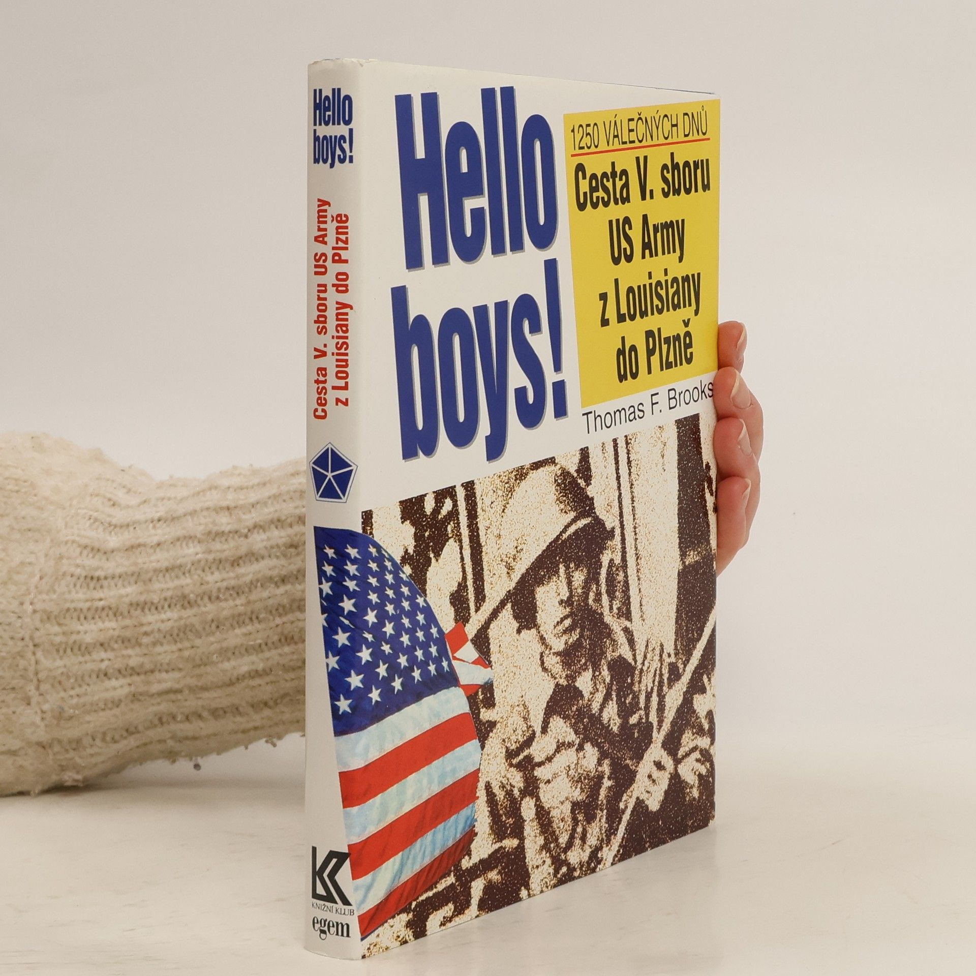 Thomas F. Brooks Hello boys! cesta 5. sboru US Army z Louisiany do Plzně