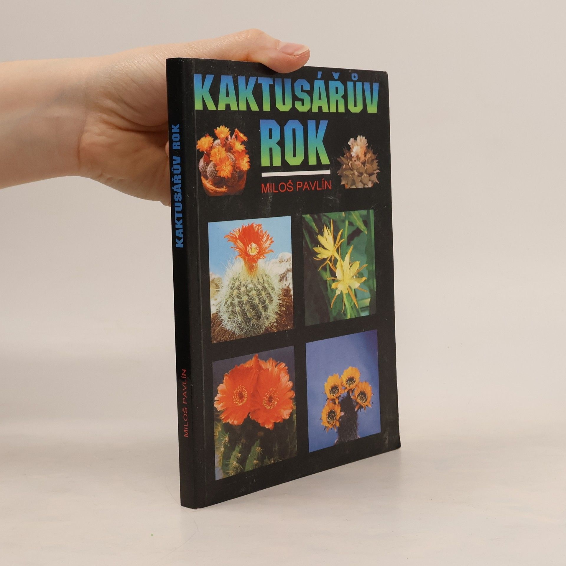 Pavlín Miloš Kaktusářův rok