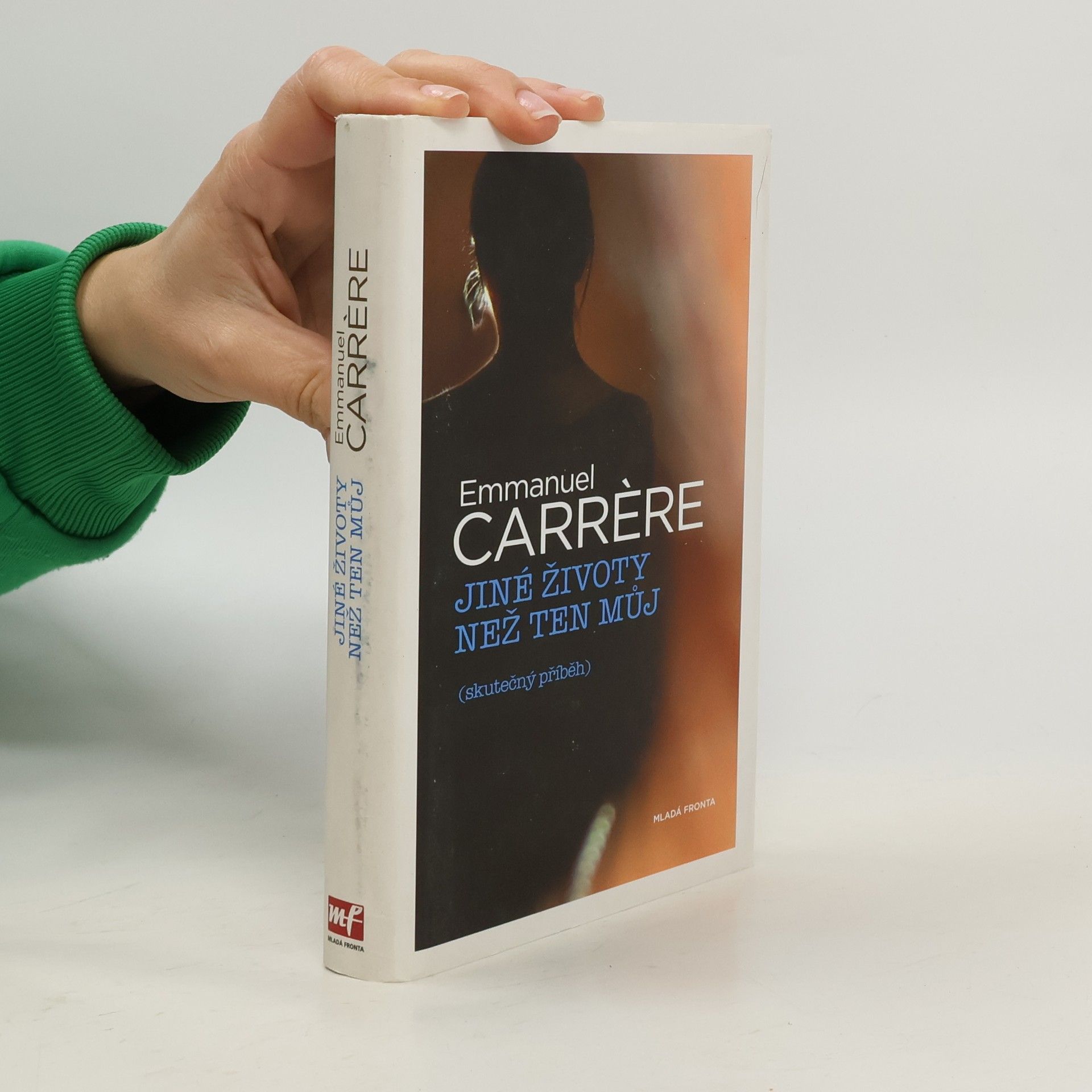 Emmanuel Carrére Jiné životy než ten můj