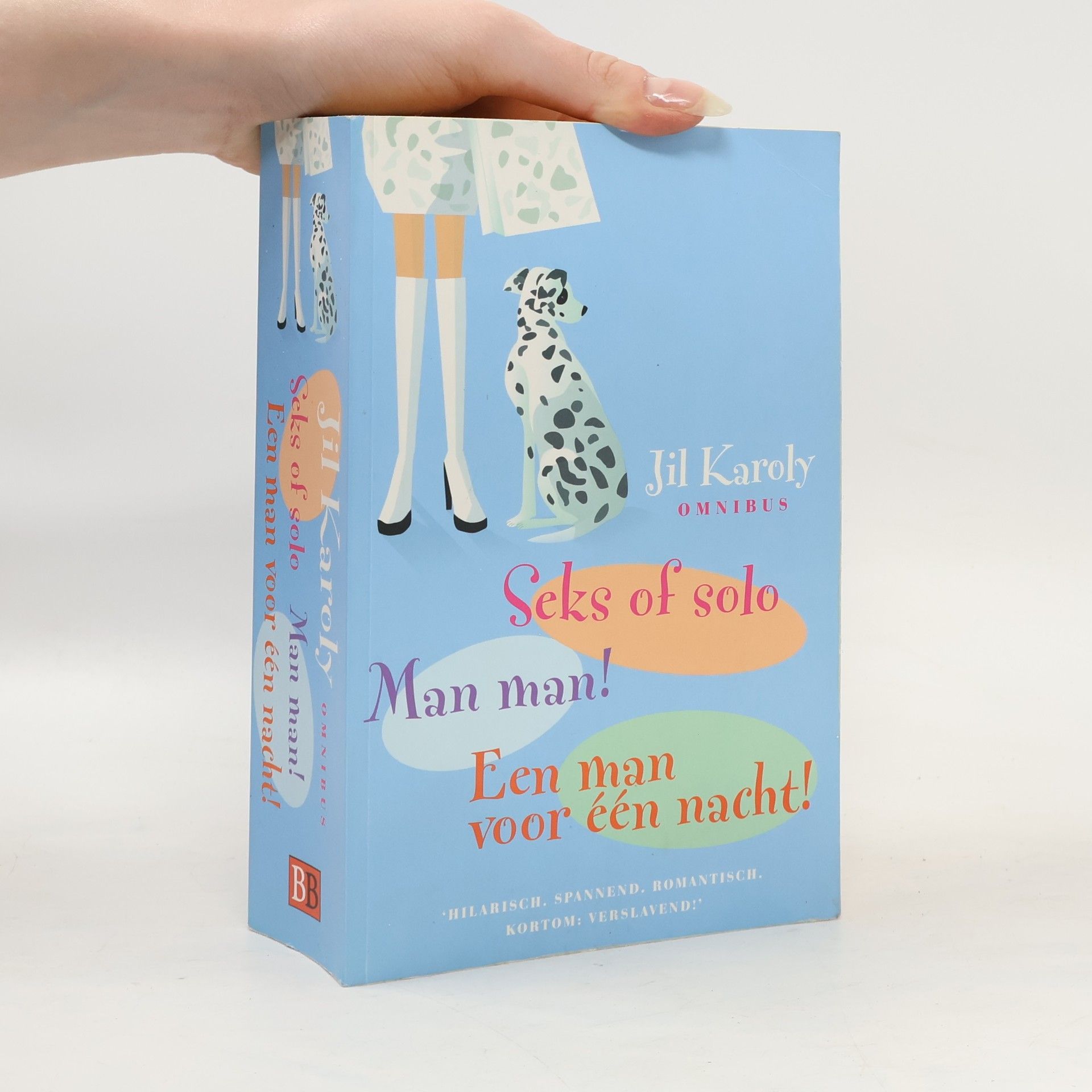 Jil Karoly Seks of solo. Man man! Een man voor één nacht!