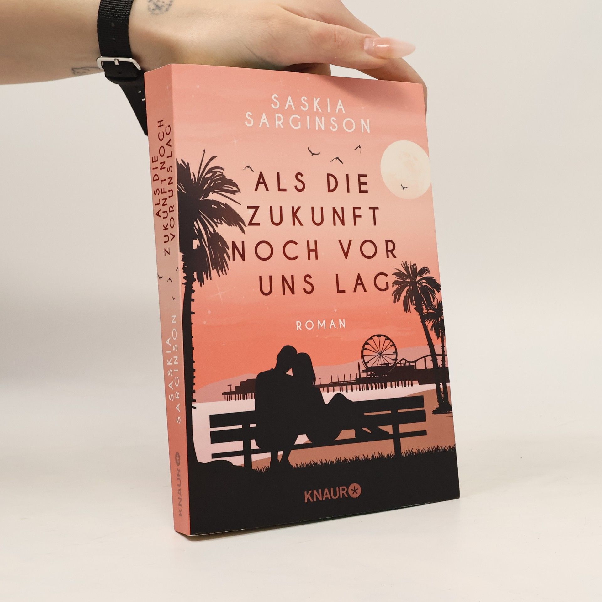 Saskia Sarginson Als Die Zukunft Noch Vor Uns Lag