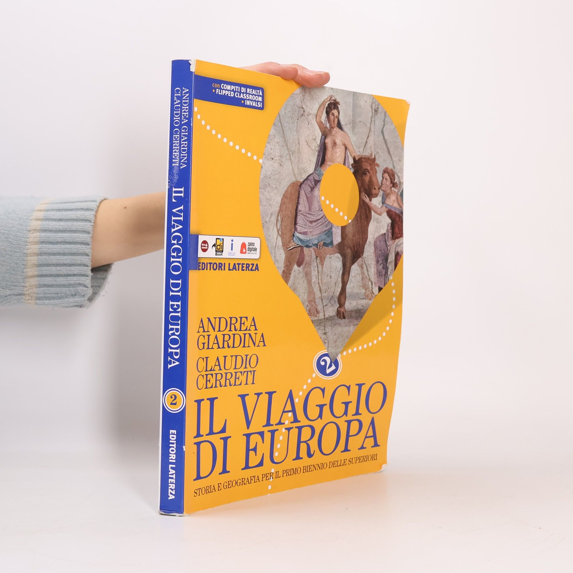 Andrea Giardina Il viaggio di Europa 2. Storia e geografia. Per il primo biennio delle  superiori.