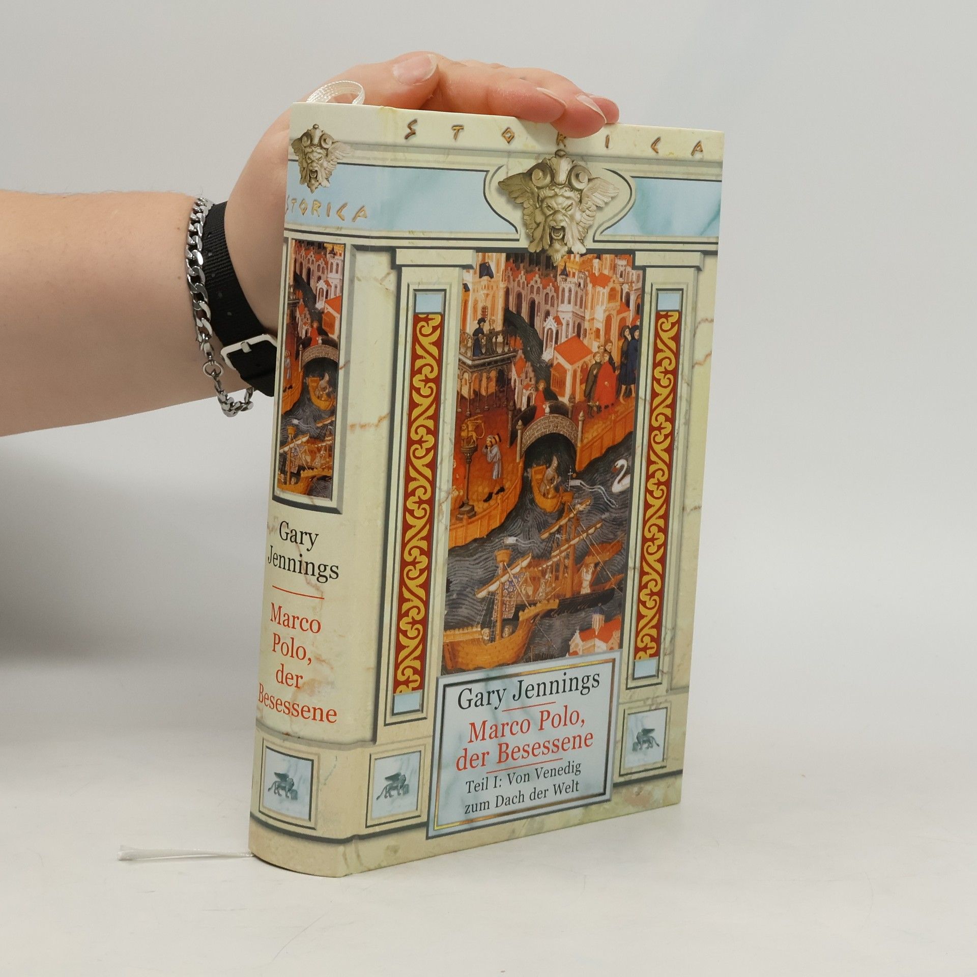Gary Jennings Marco Polo, der Besessene 1. Von Venedig zum Dach der Welt