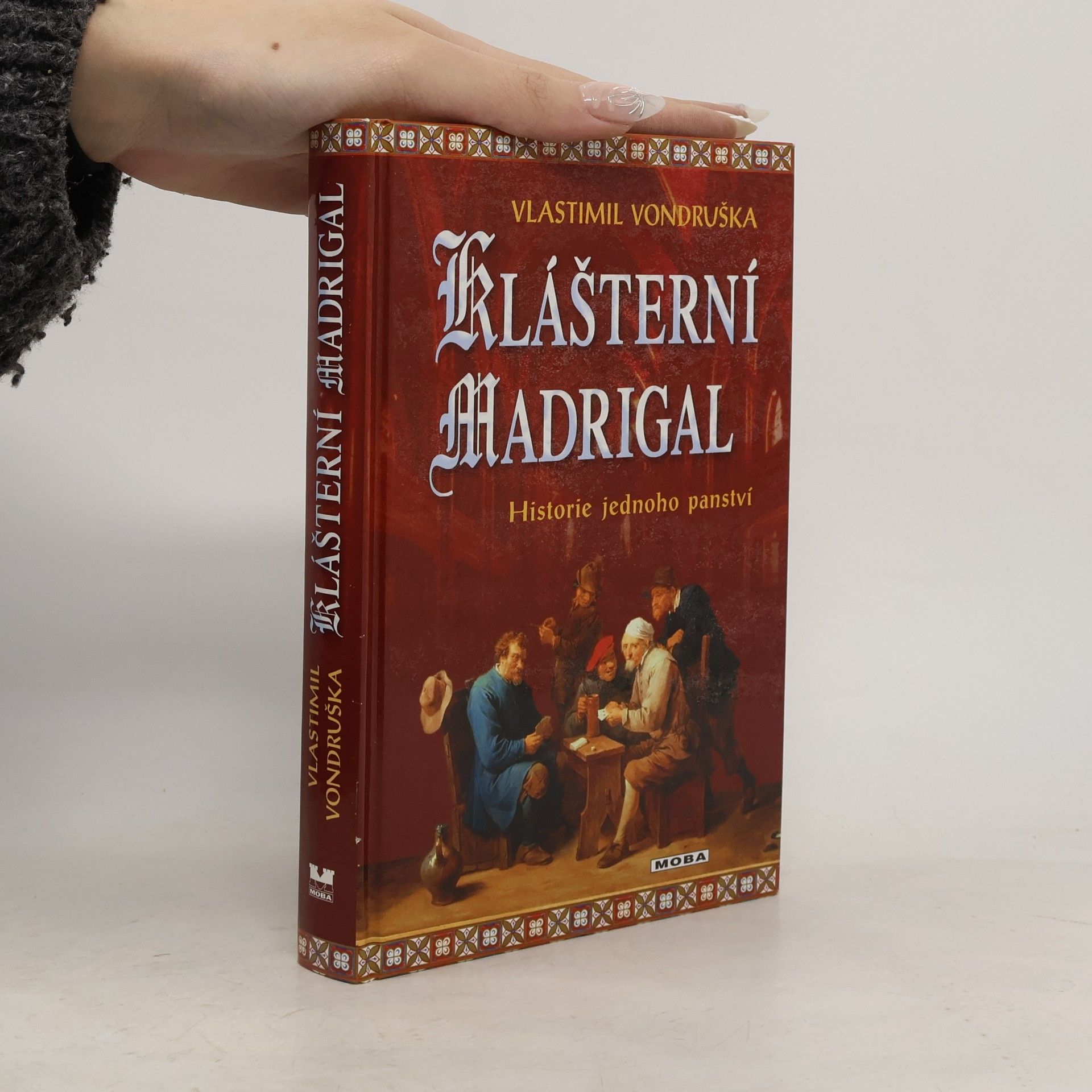 Vlastimil Vondruška Klášterní madrigal: Historie jednoho panství