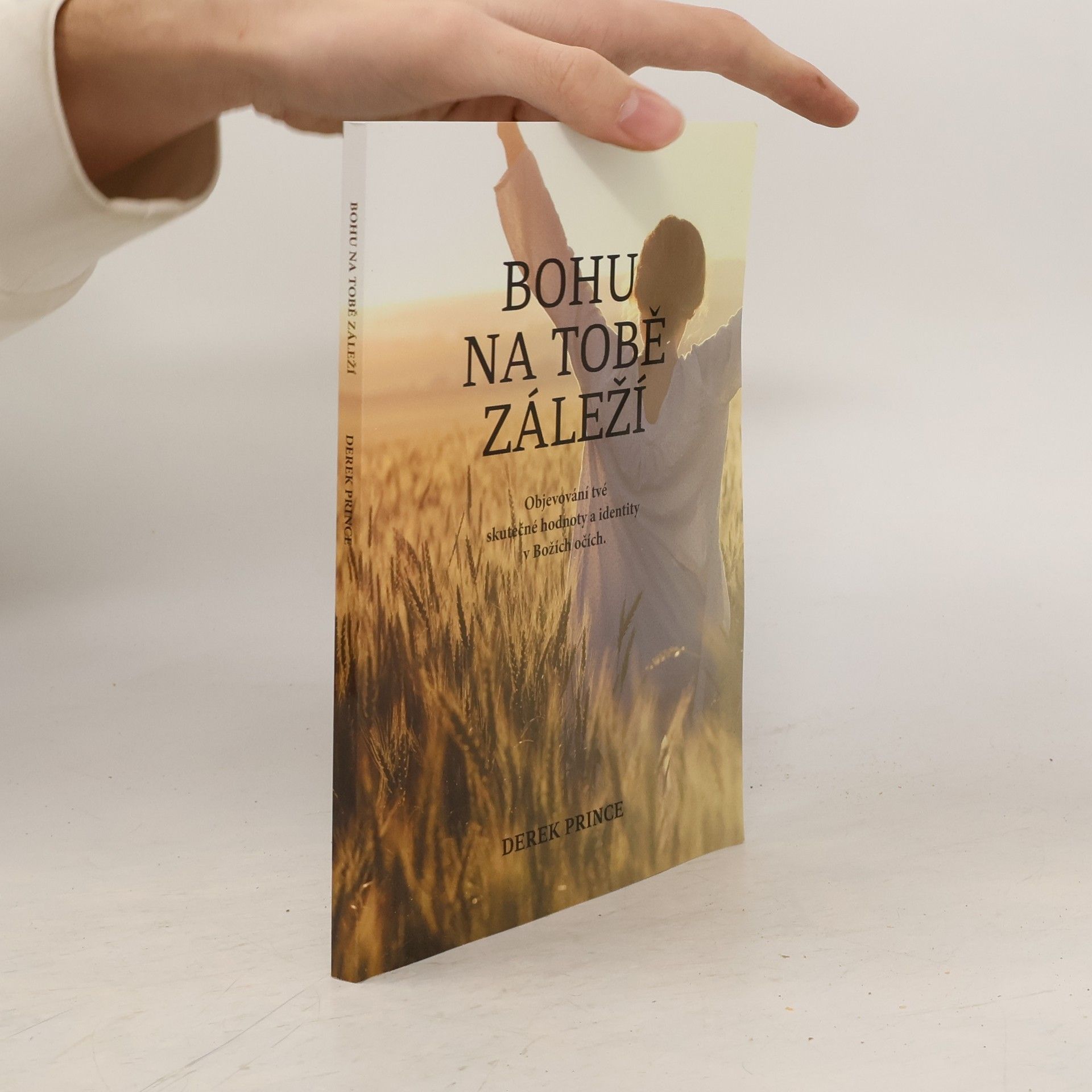 Bohu na tobě záleží : objevování tvé skutečné hodnoty a identity v Božích očích