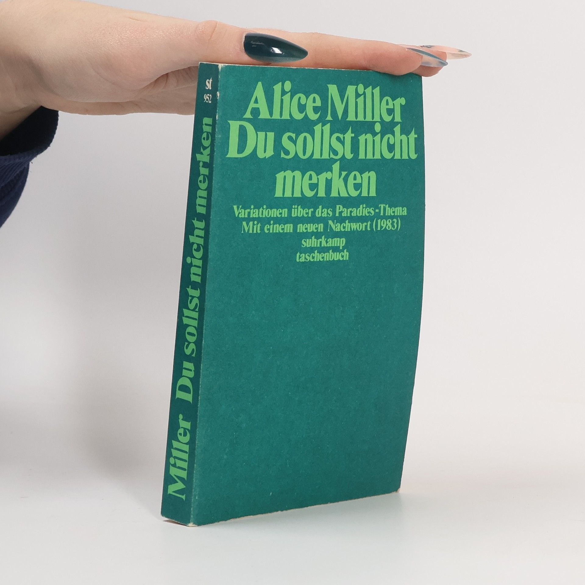 Alice Miller Du sollst nicht merken