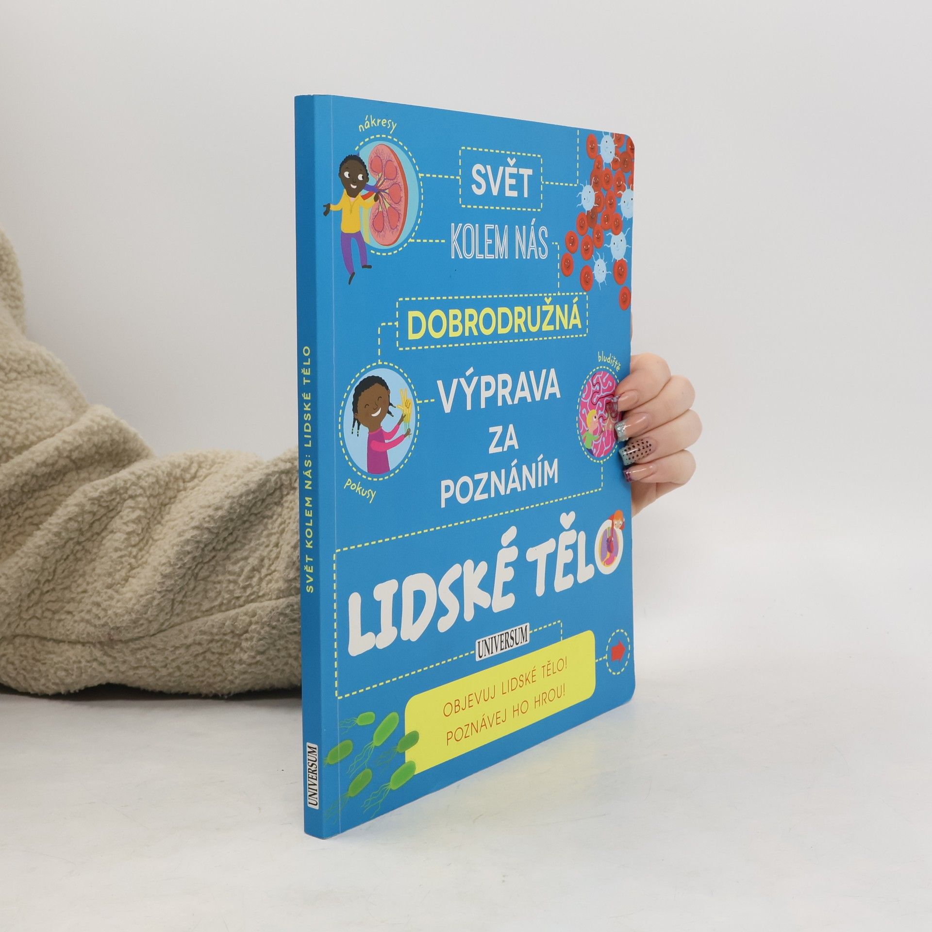 Svět kolem nás: Dobrodružná výprava za poznáním. Lidské tělo