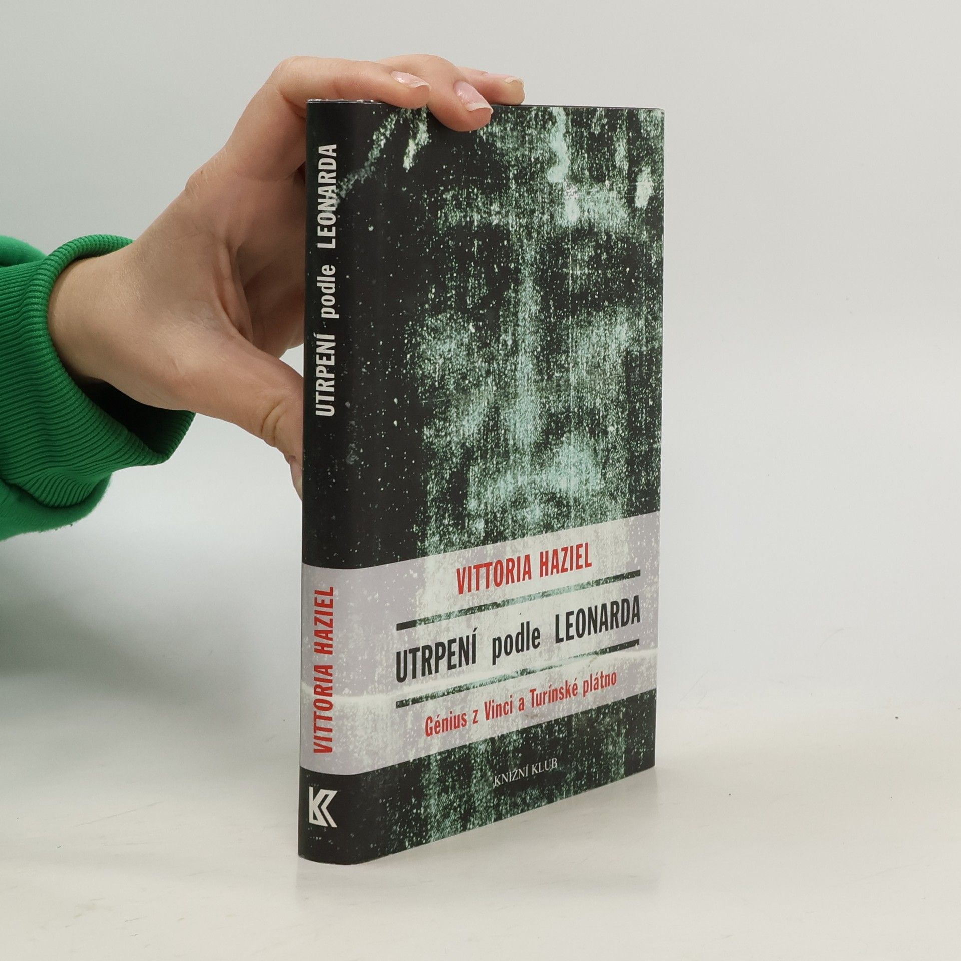 Maria Consolata Corti Utrpení podle Leonarda. Génius z Vinci a Turínské plátno