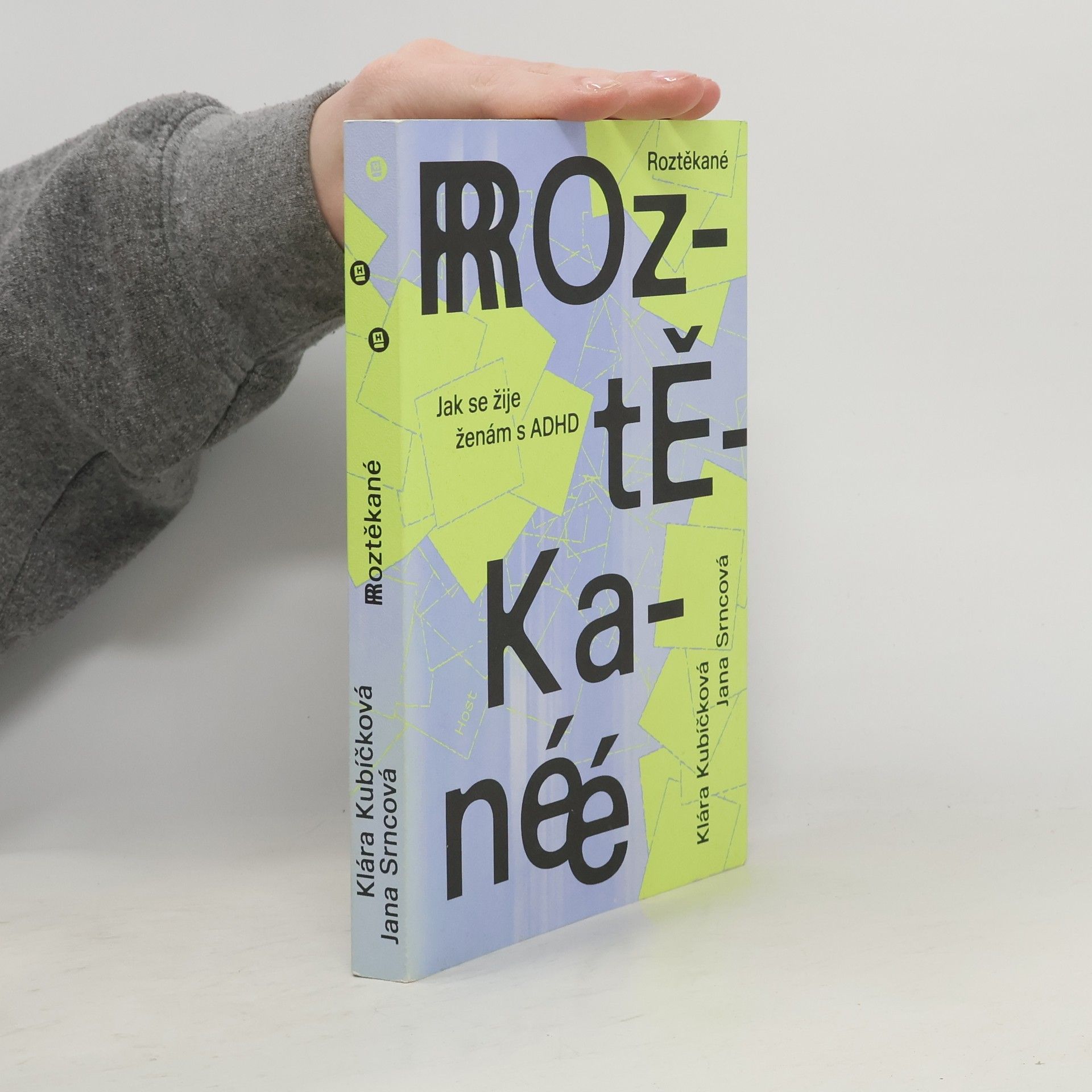 Roztěkané : jak se žije ženám s ADHD
