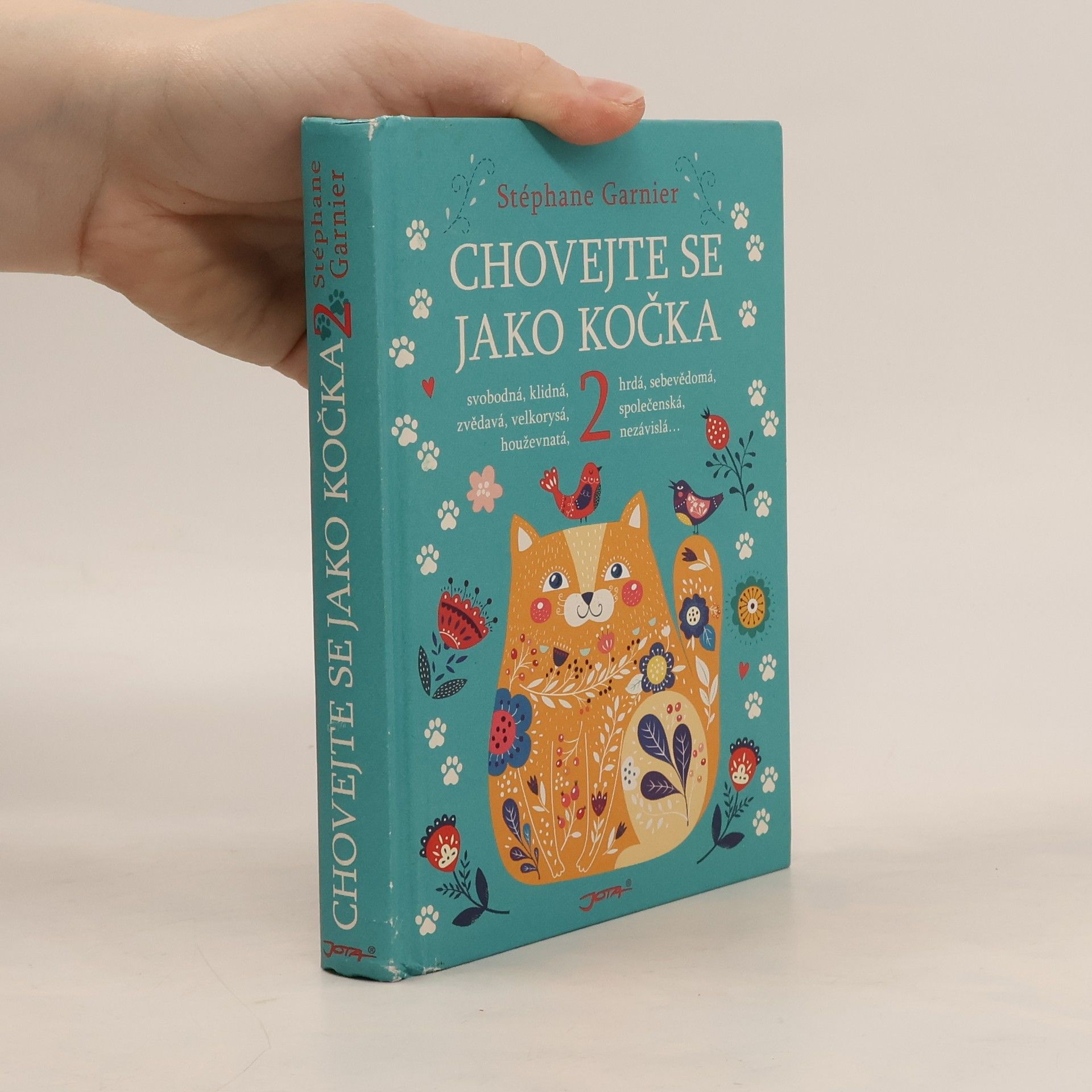 Stéphane Garnier Chovejte se jako kočka 2