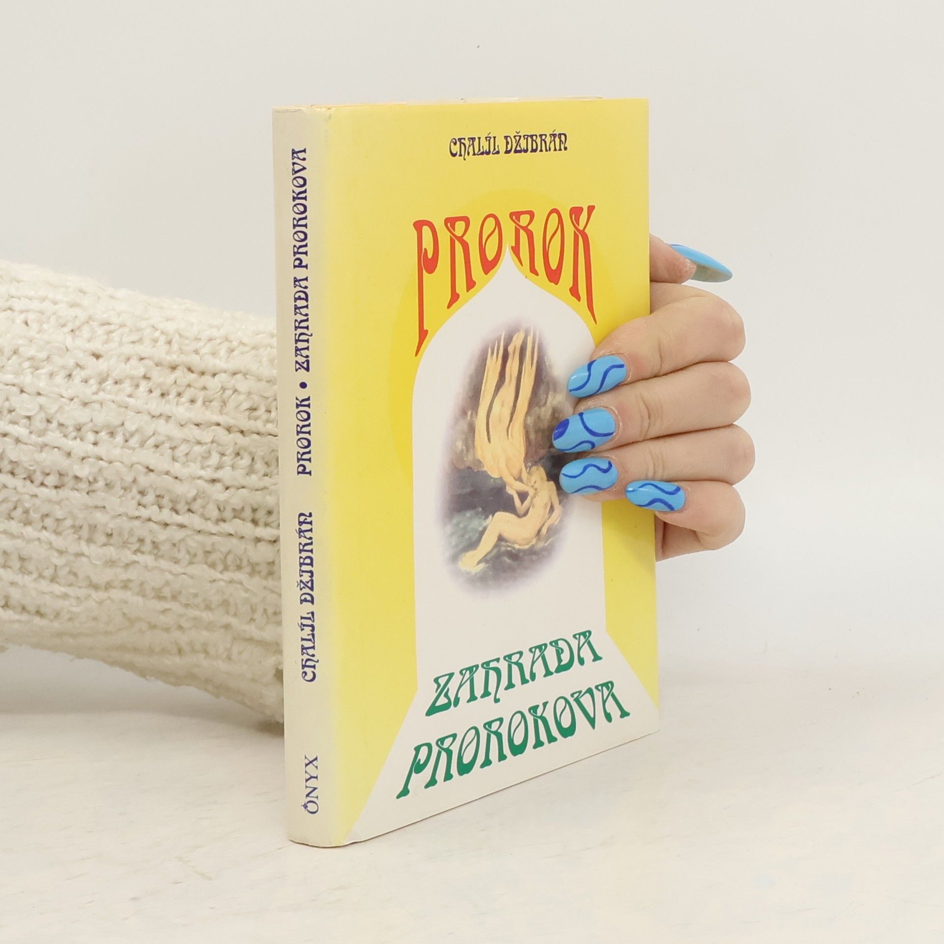 Kahlil Gibran Prorok. Zahrada prorokova